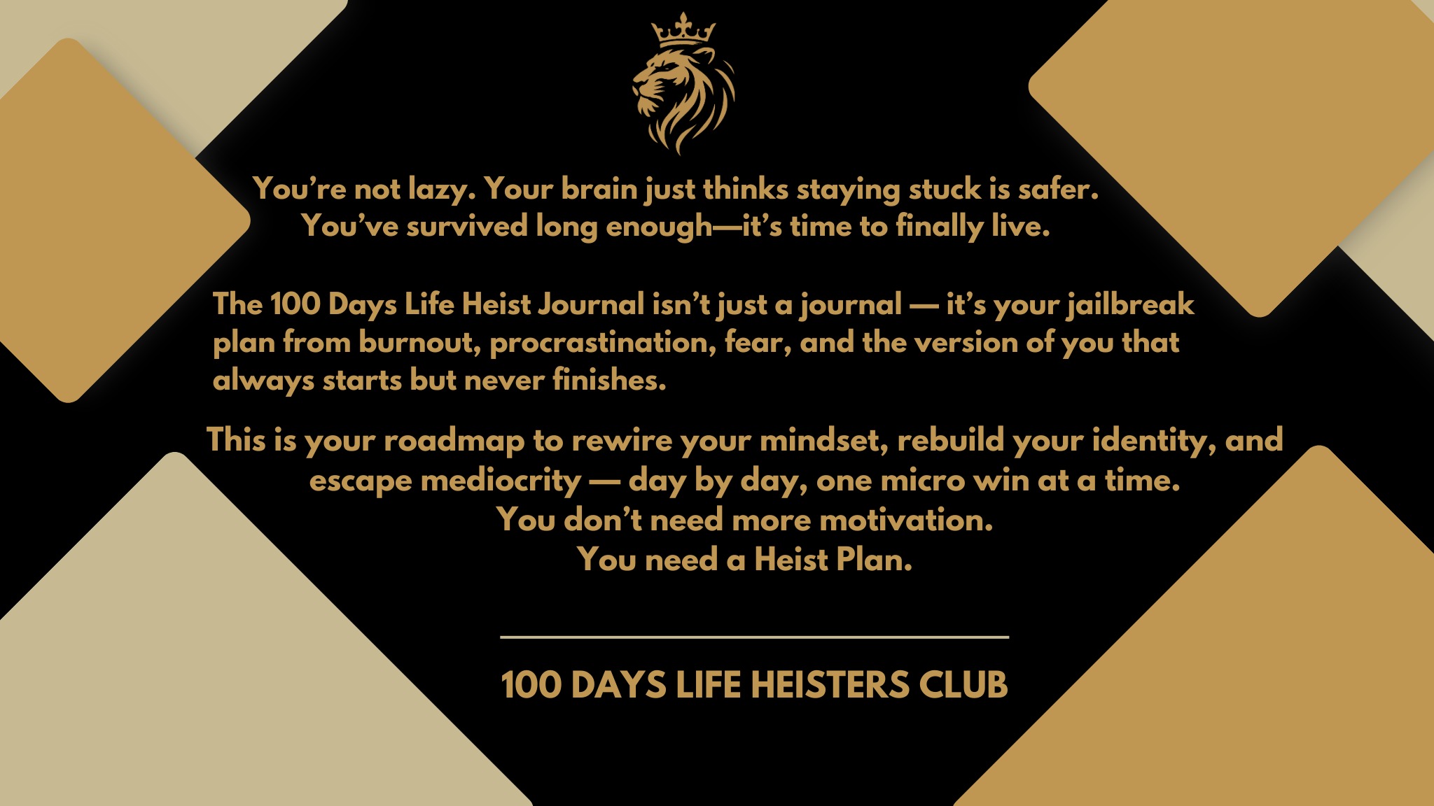 100 Days Life Heisters
