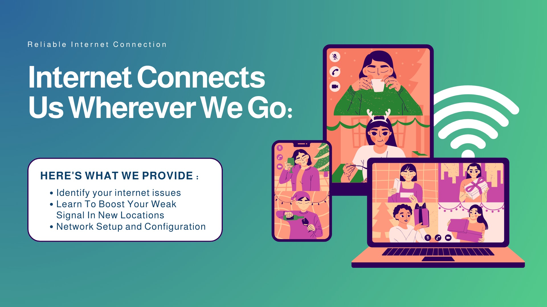 Reliable Internet Connection