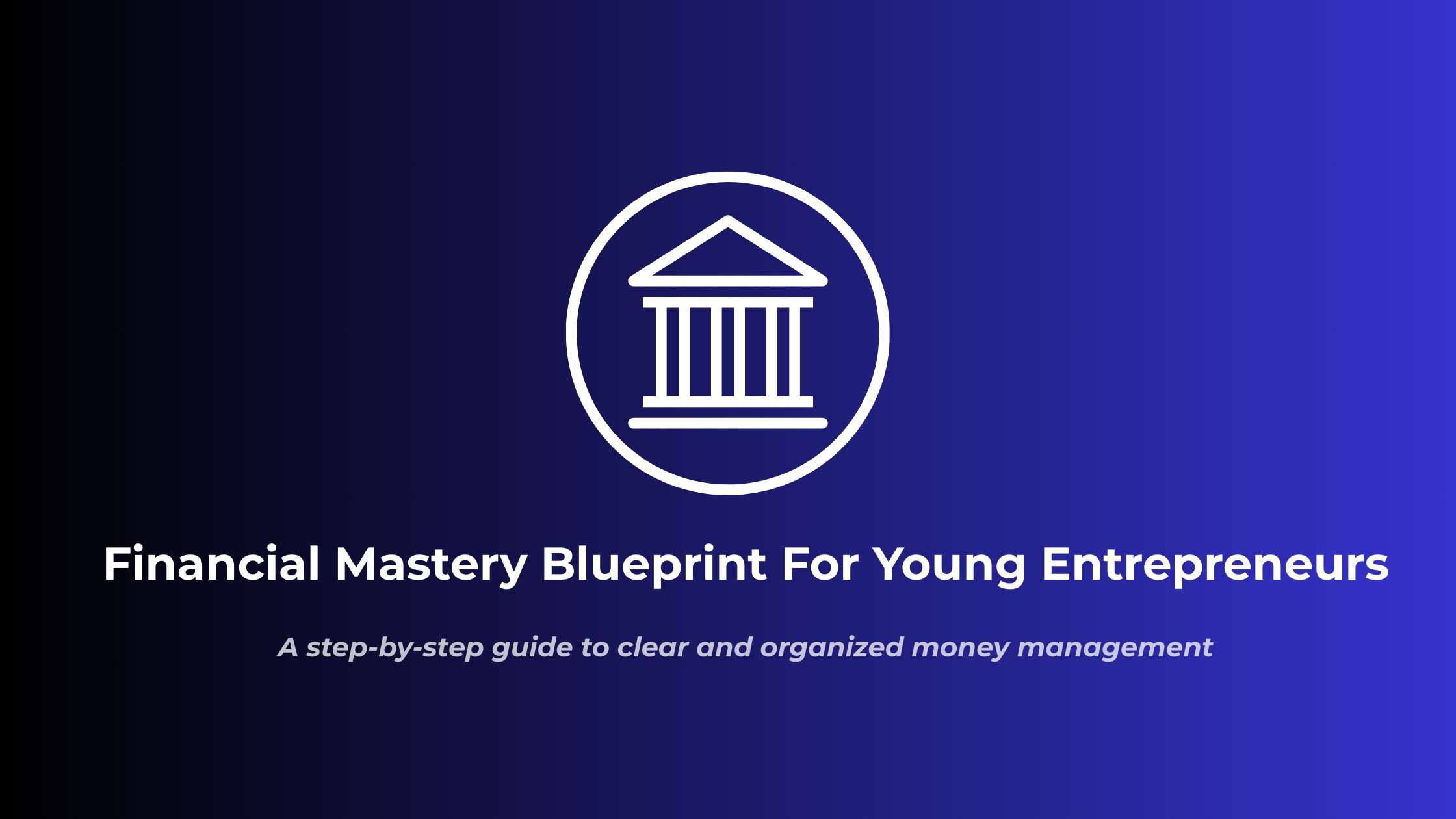 Financial Mastery Blueprint 