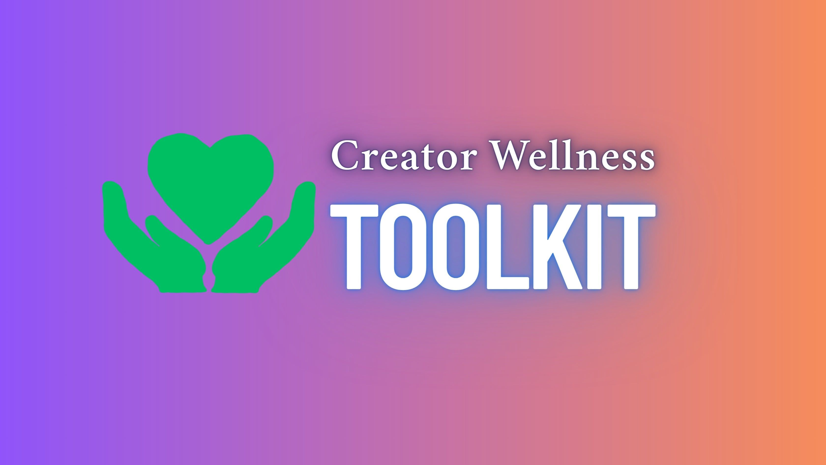 Creator's Wellness Toolkit