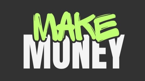 Ways to make money fast