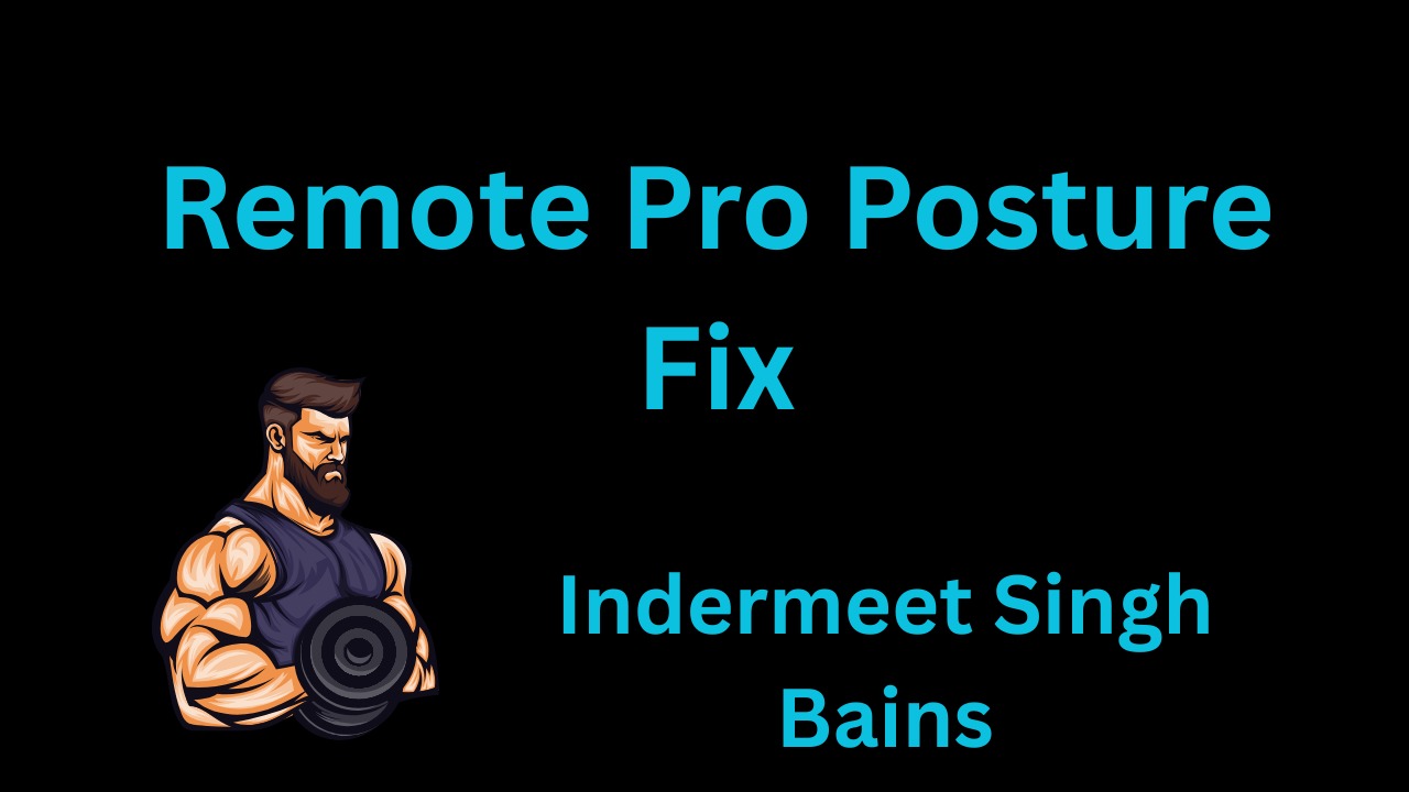 Remote Pro Posture Fix