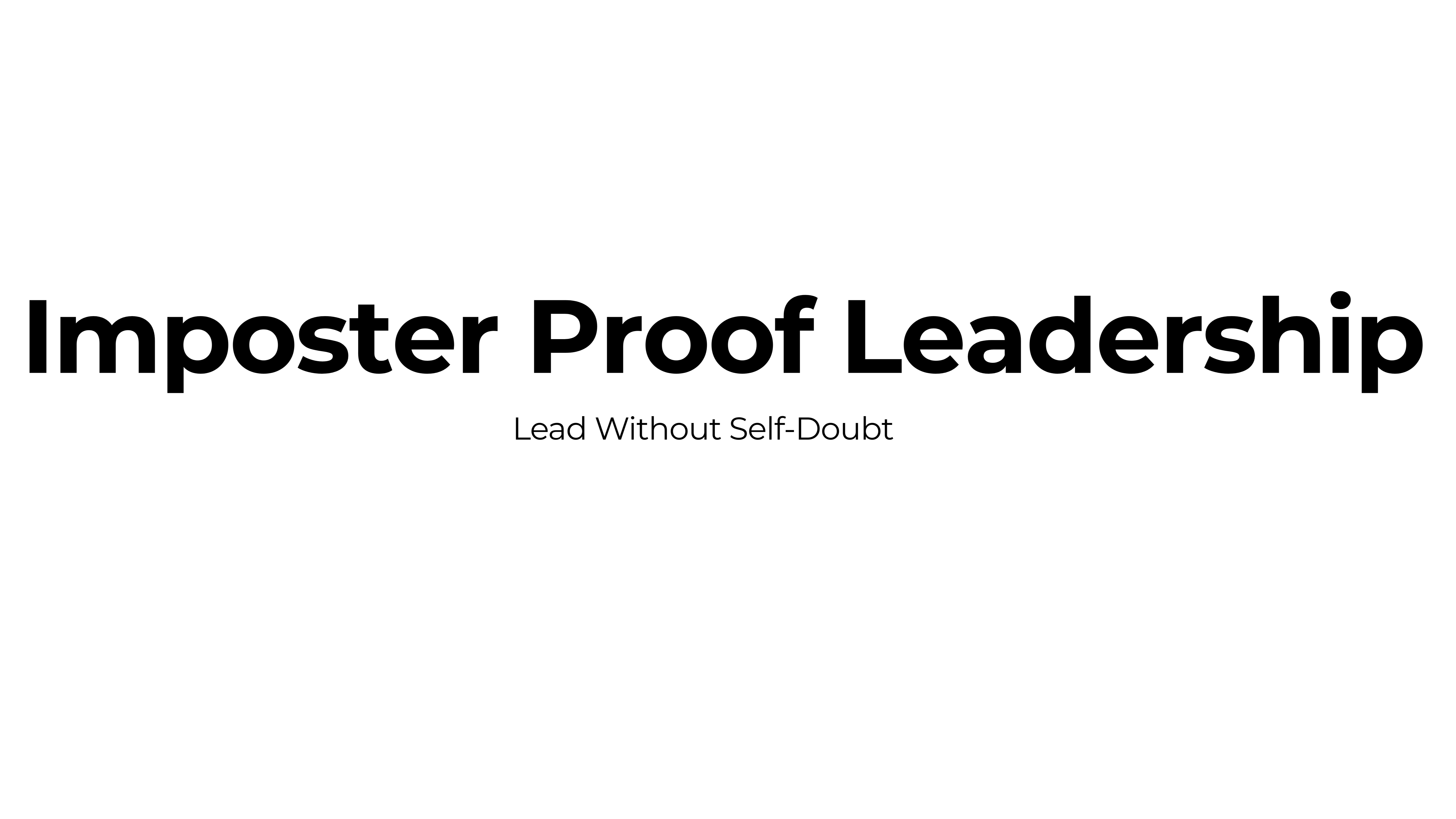 Imposter Proof Leadership