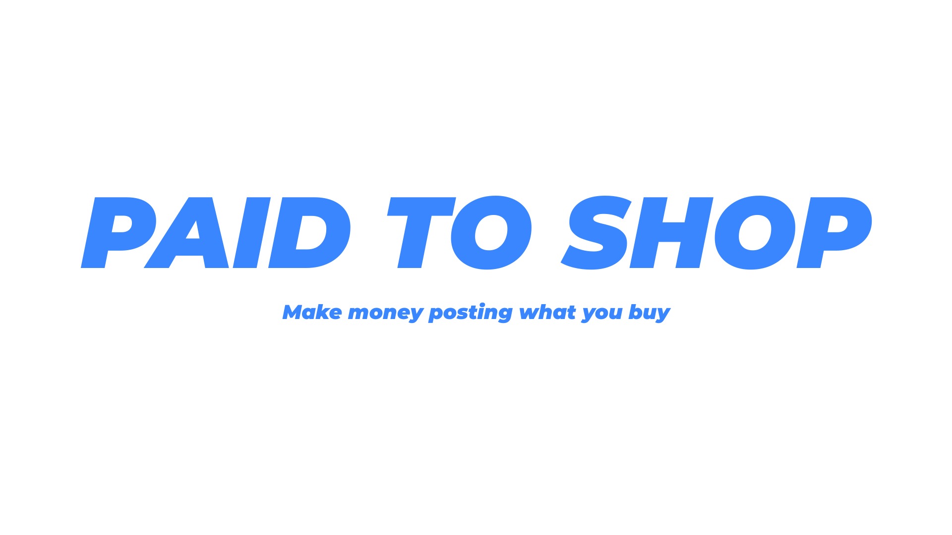 Paid To Shop