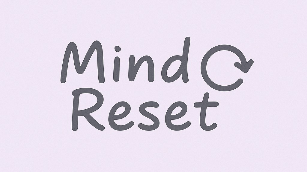 Mind Reset