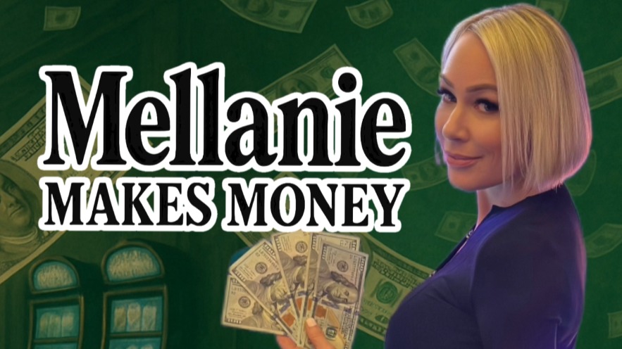 Mellanie Makes Money