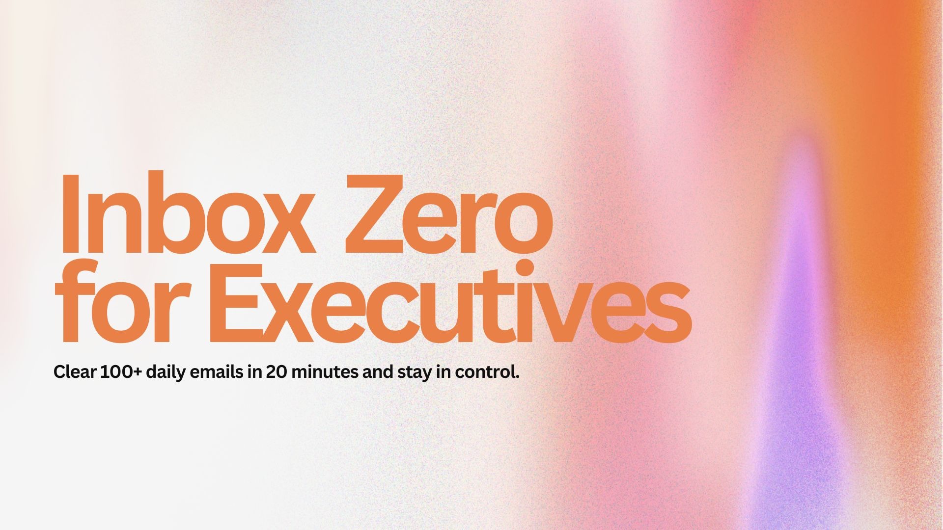 Inbox Zero for Executives