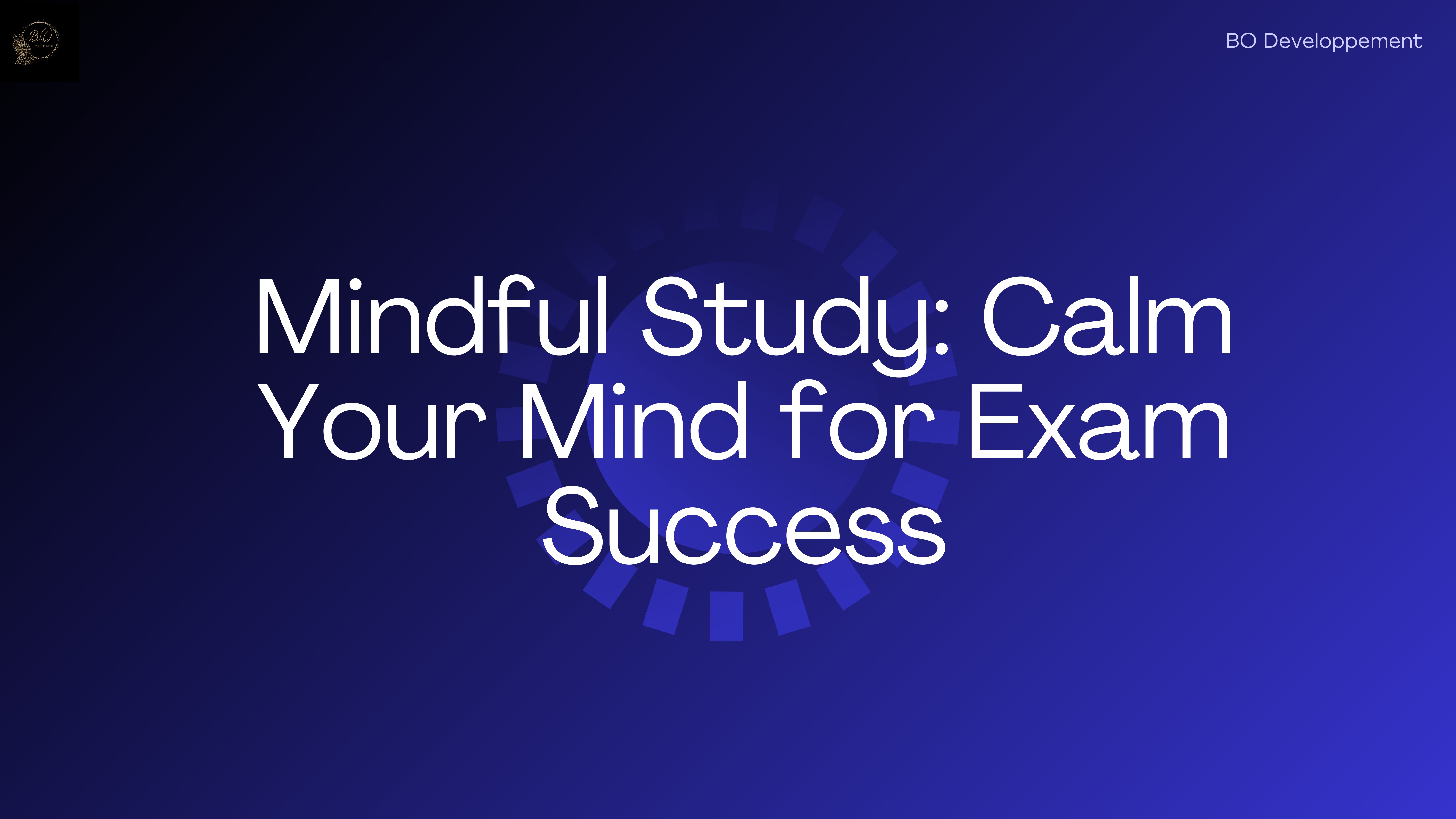 Mindful Study: Calm Your Mind 