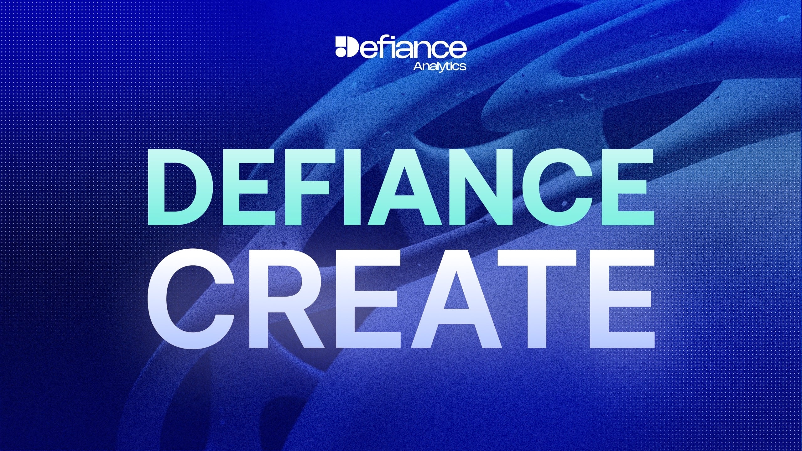 Defiance Create