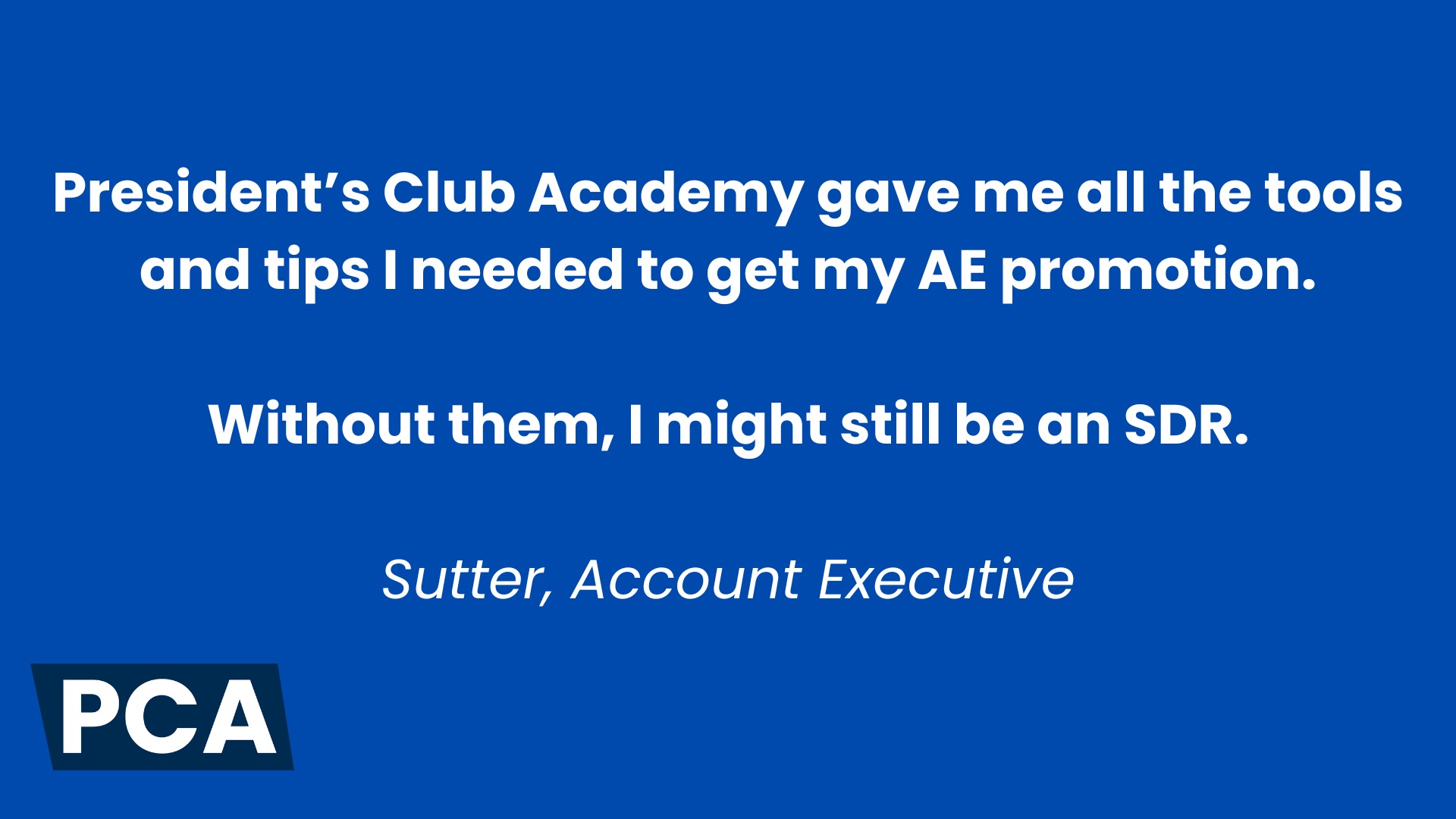 President's Club Academy