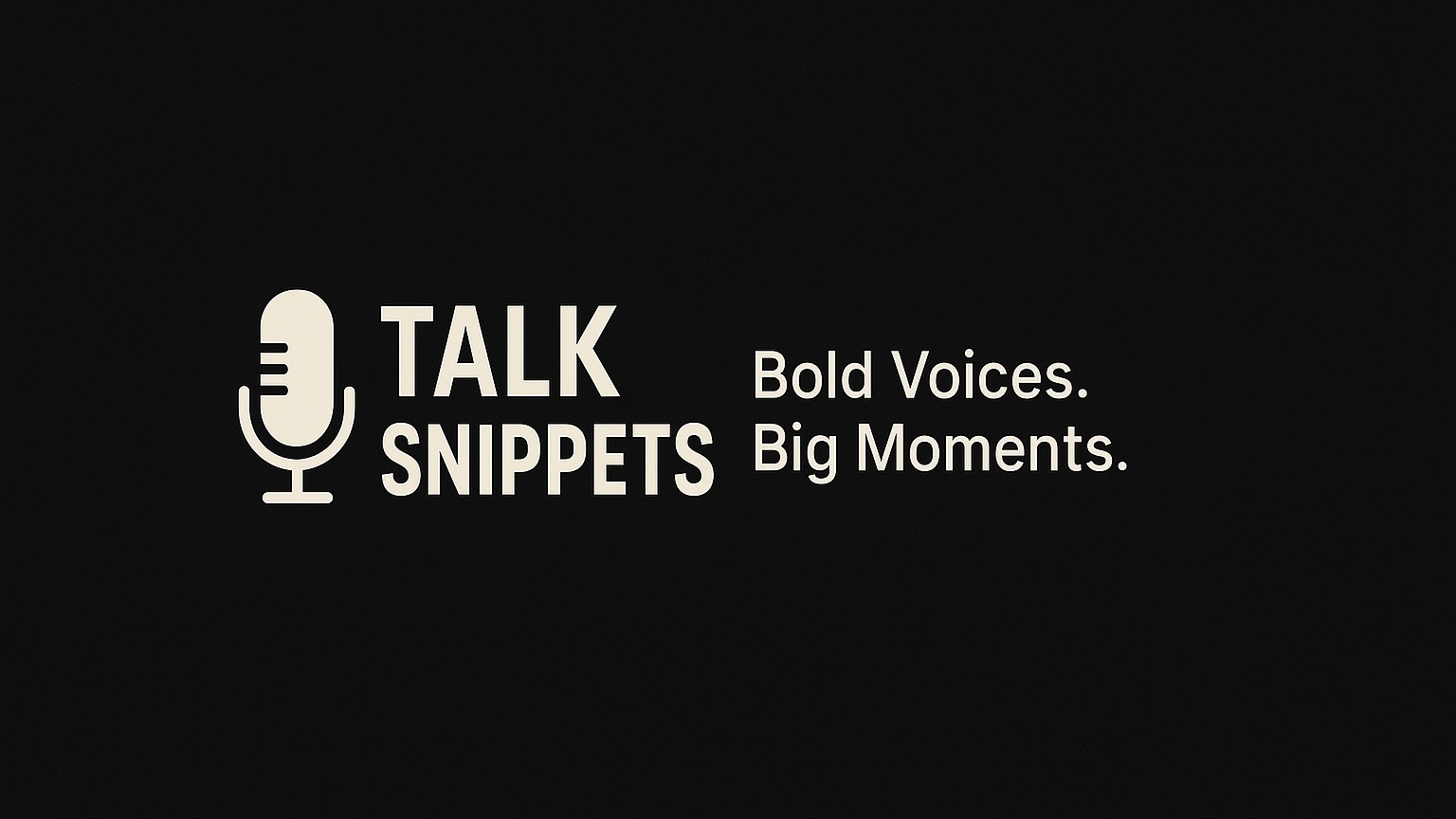 Talk Snippets