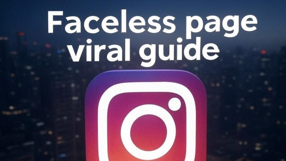 Faceless Instagram page guide 