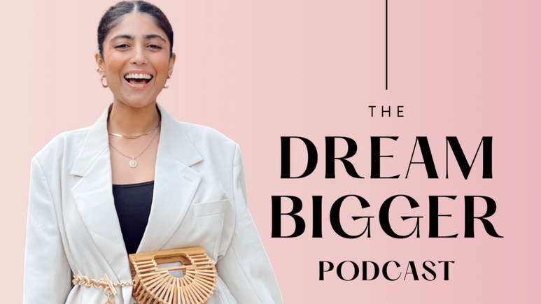 Dream Bigger Podcast Clips