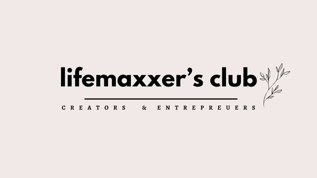 LifeMAXXER's Club