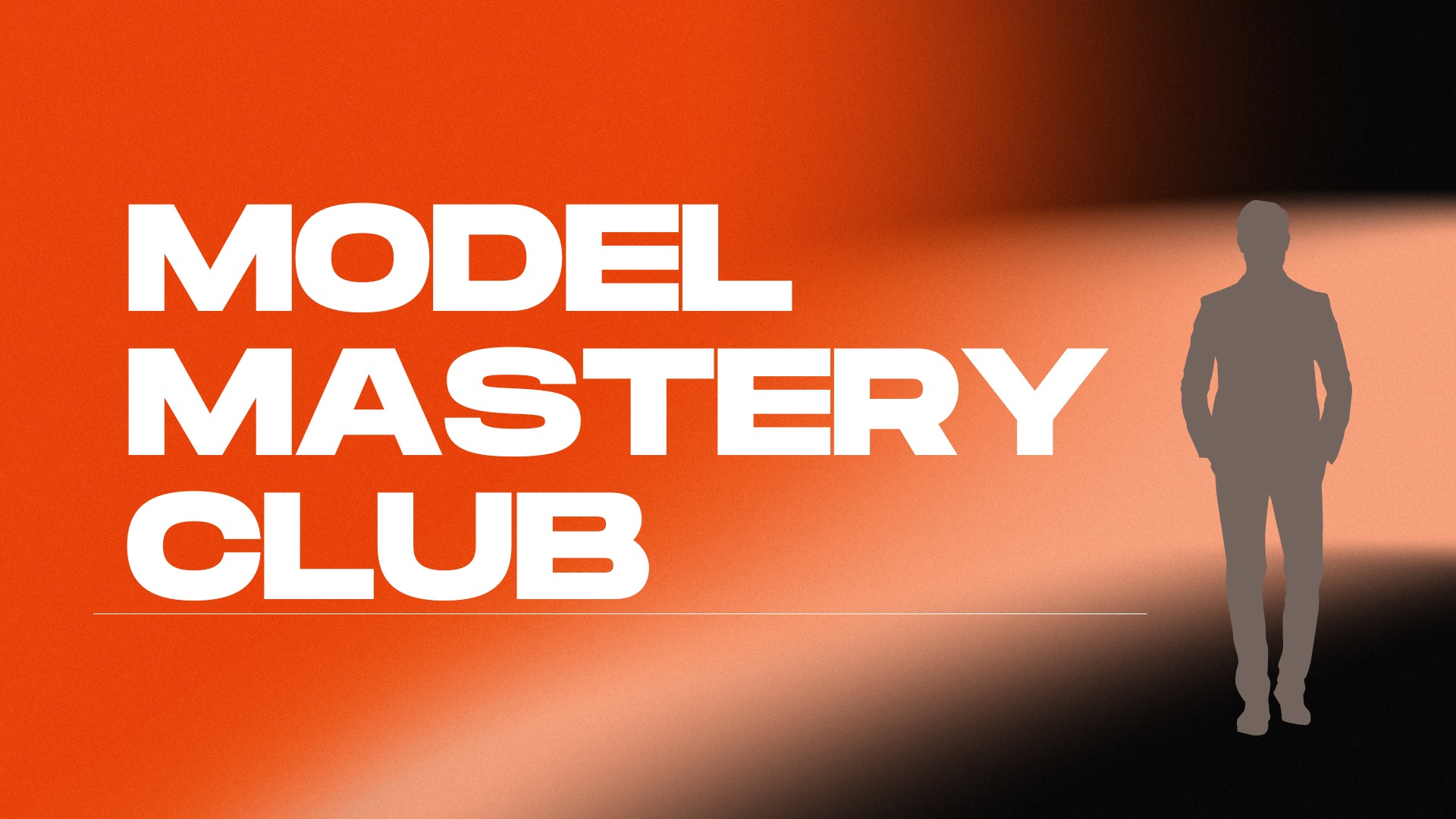Model Mastery Club