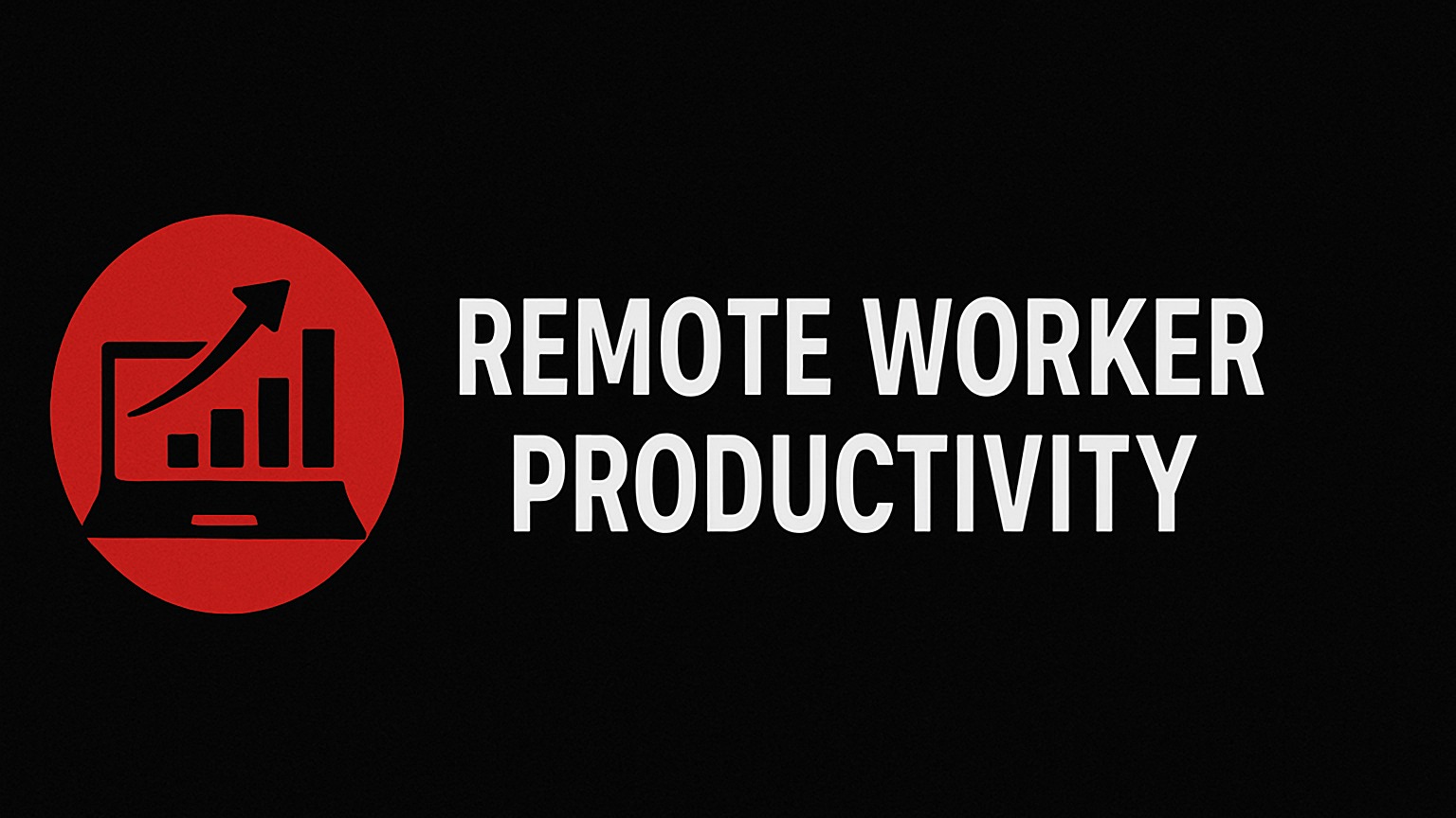 Remote Worker Productivity