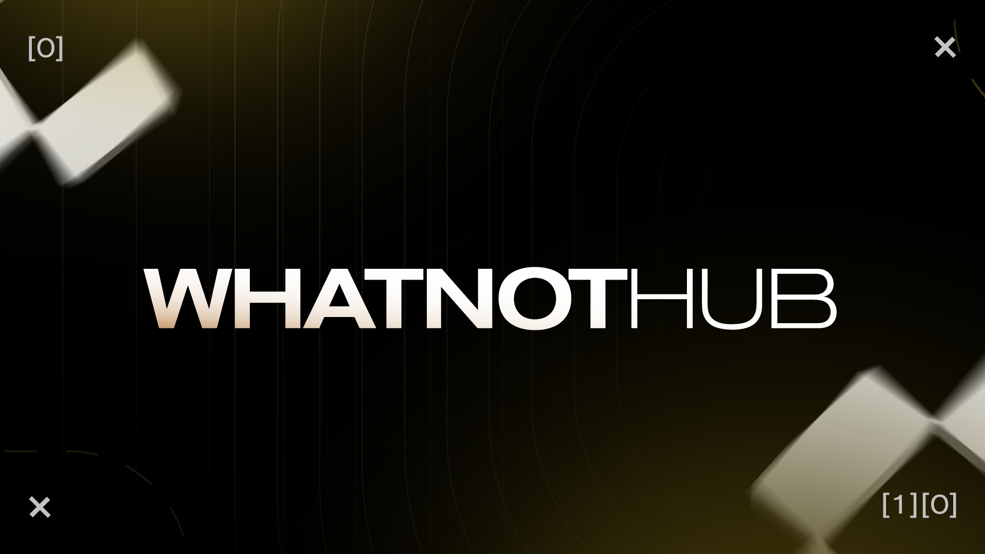 WhatNot Hub