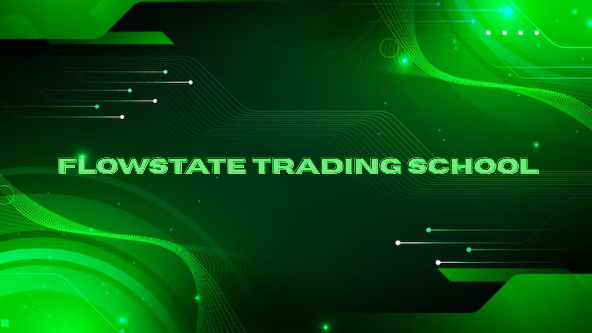 FLOWSTATE TRADING FREE