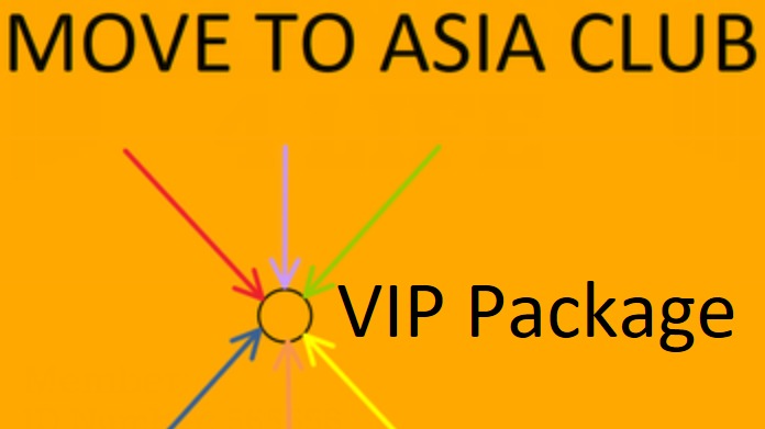 MOVE-TO-ASIA-CLUB VIP Package