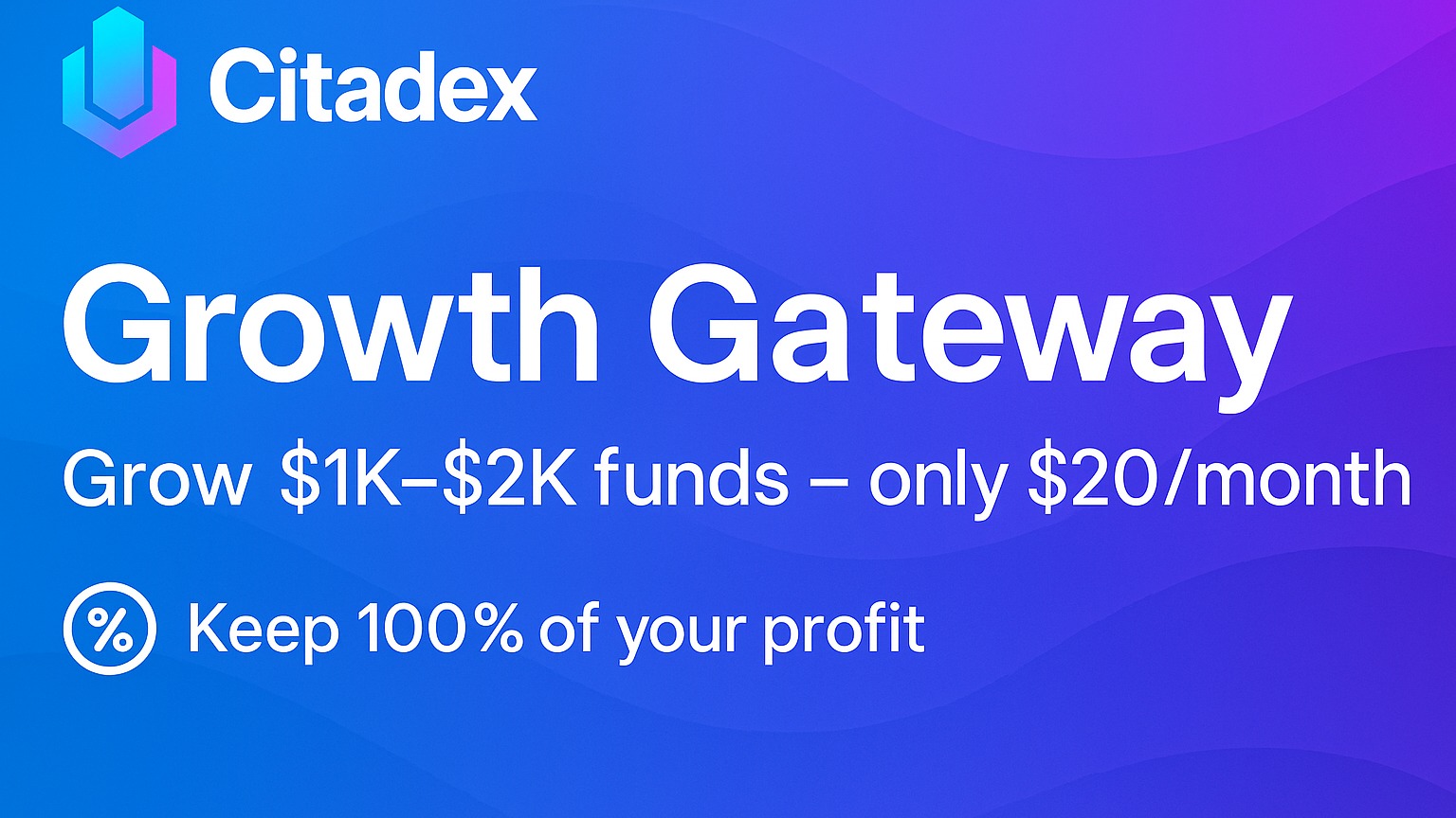 Growth Gateway: 1000$ to 2000$
