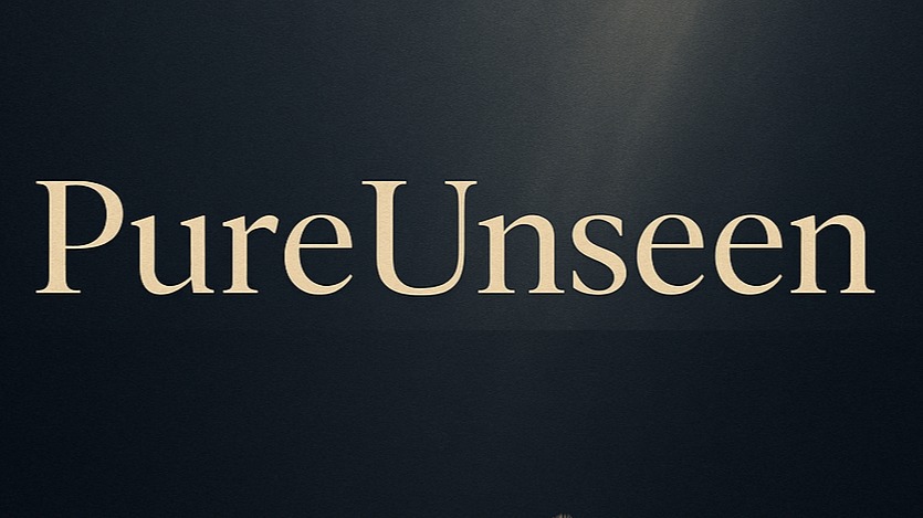 Pure Unseen