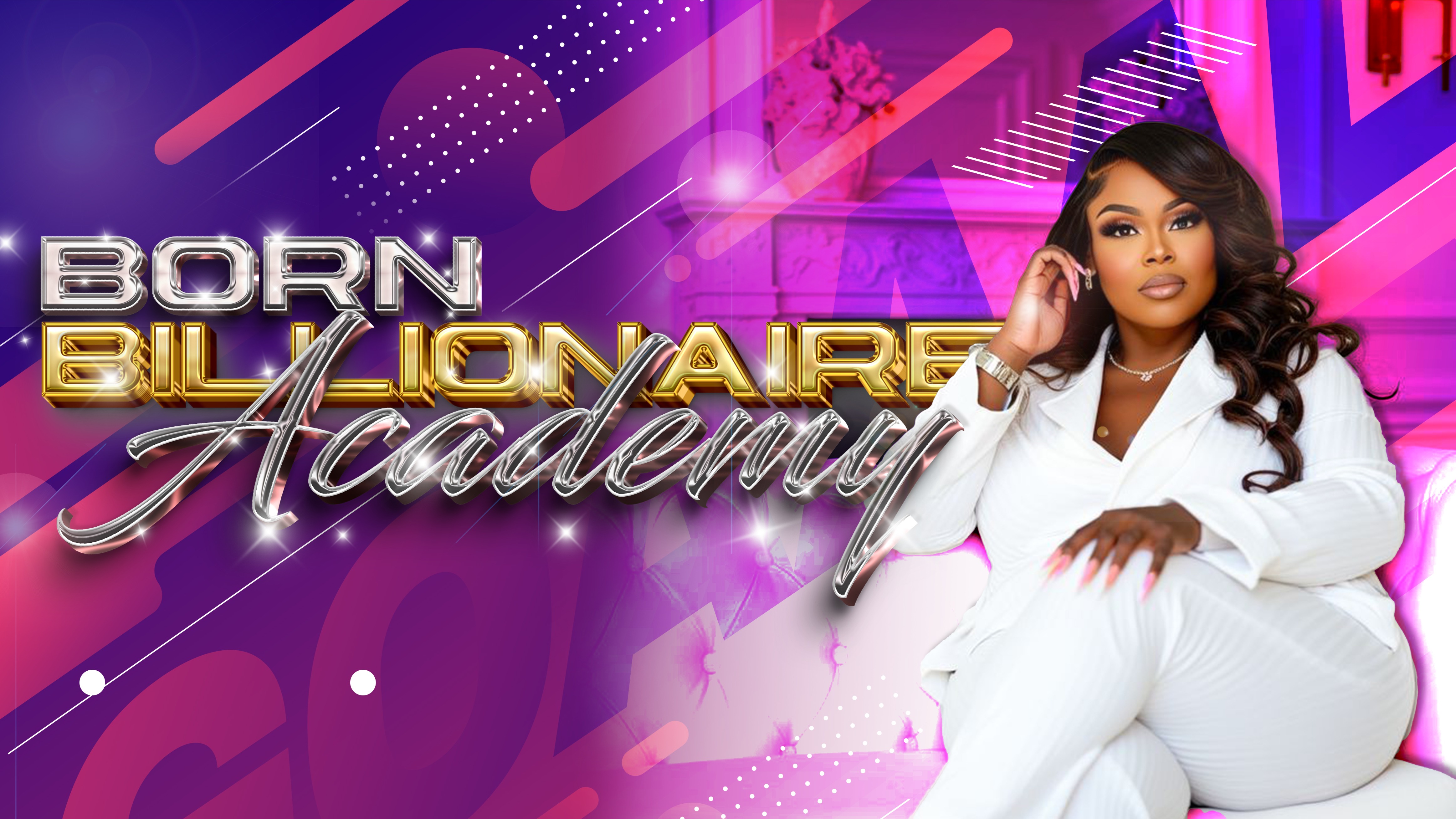 Born Billionaire Academy