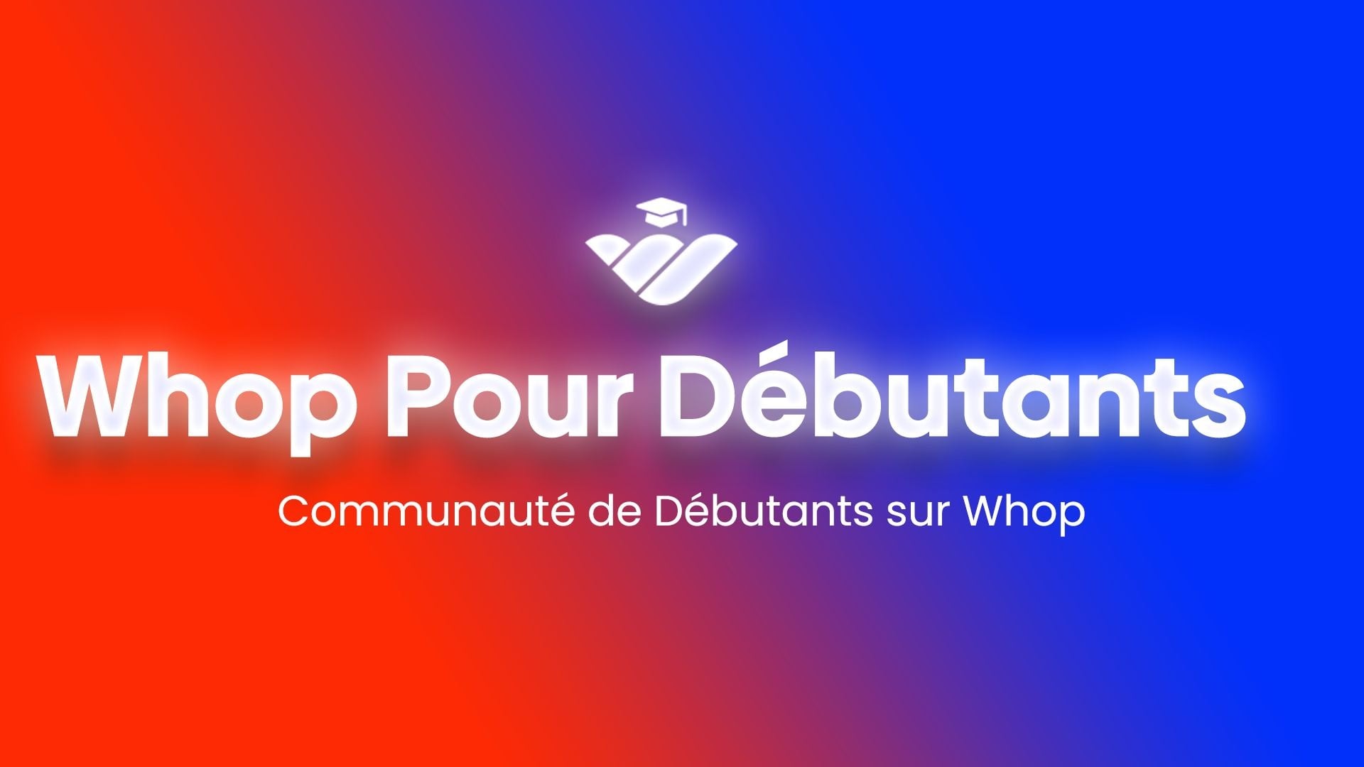 Whop Pour Débutants
