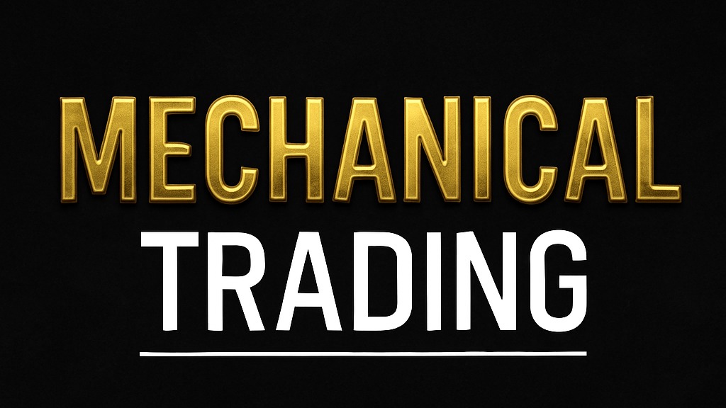 Mechanical Trading