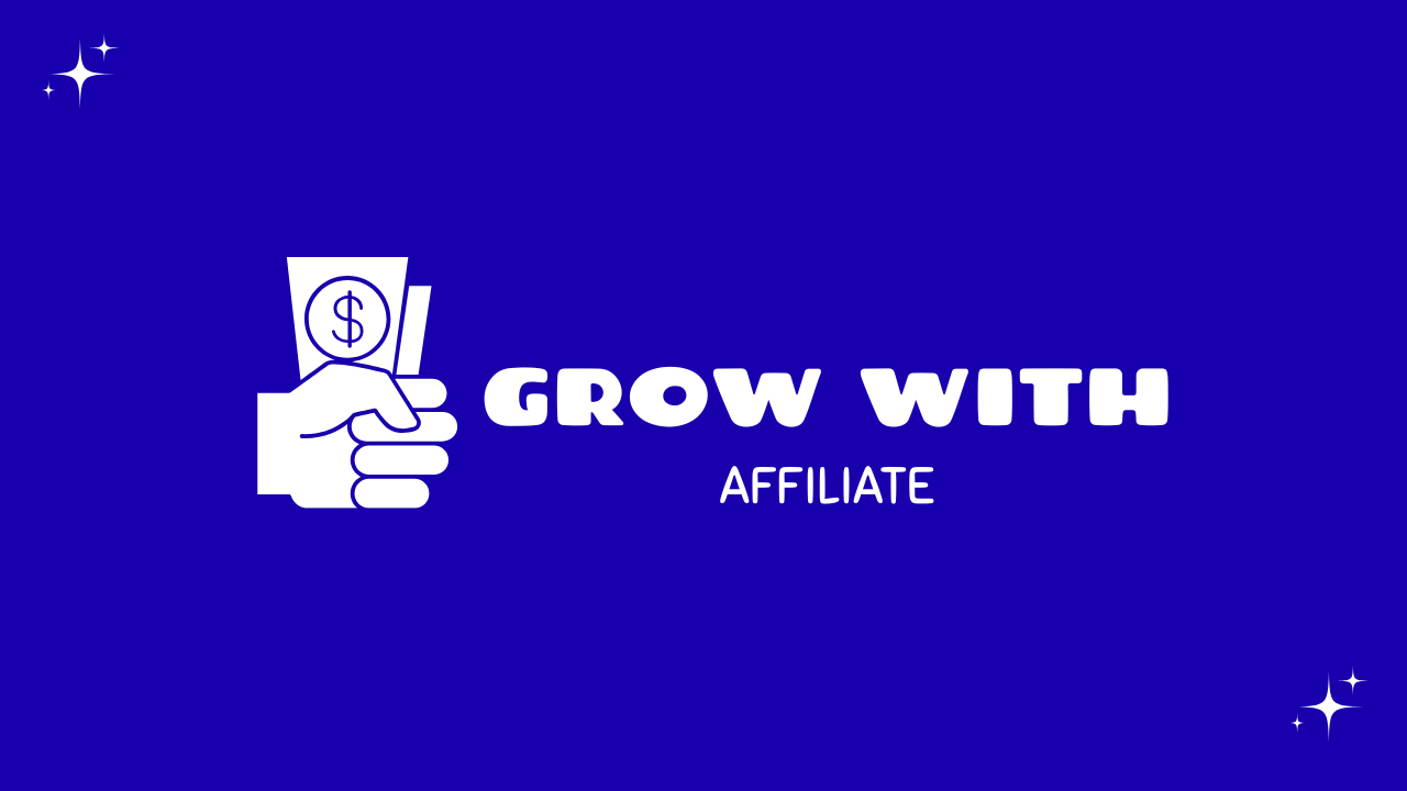 Grow with Affiliate