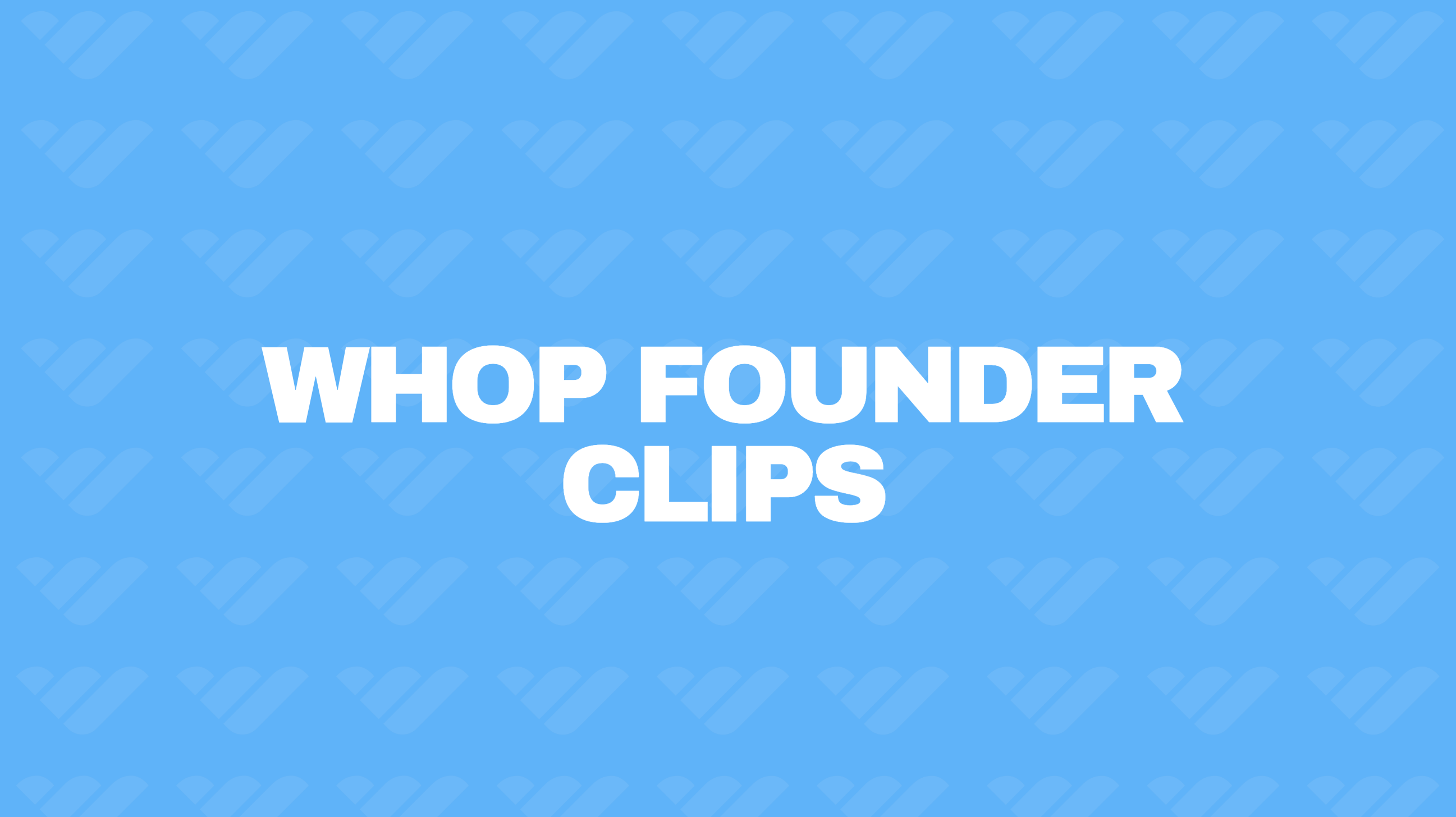 Whop Founder Clips
