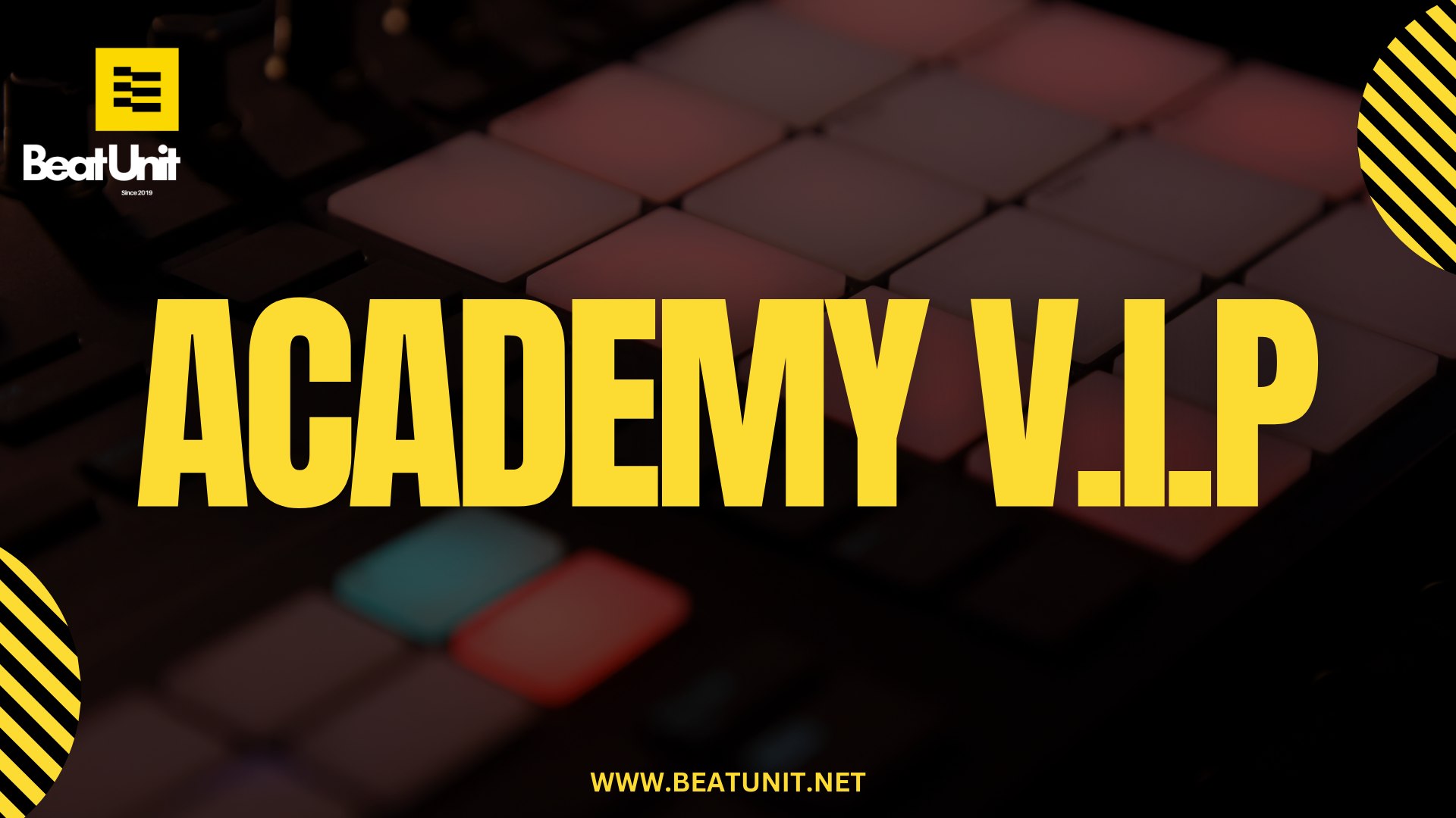Beat Unit Academy VIP