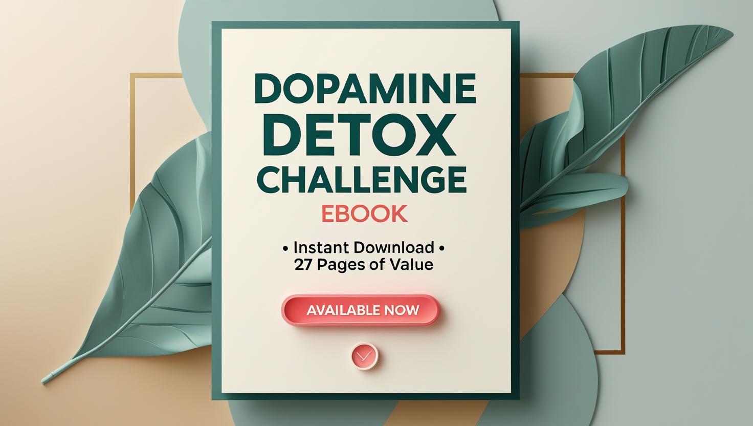 Dopamine Detox Challenge