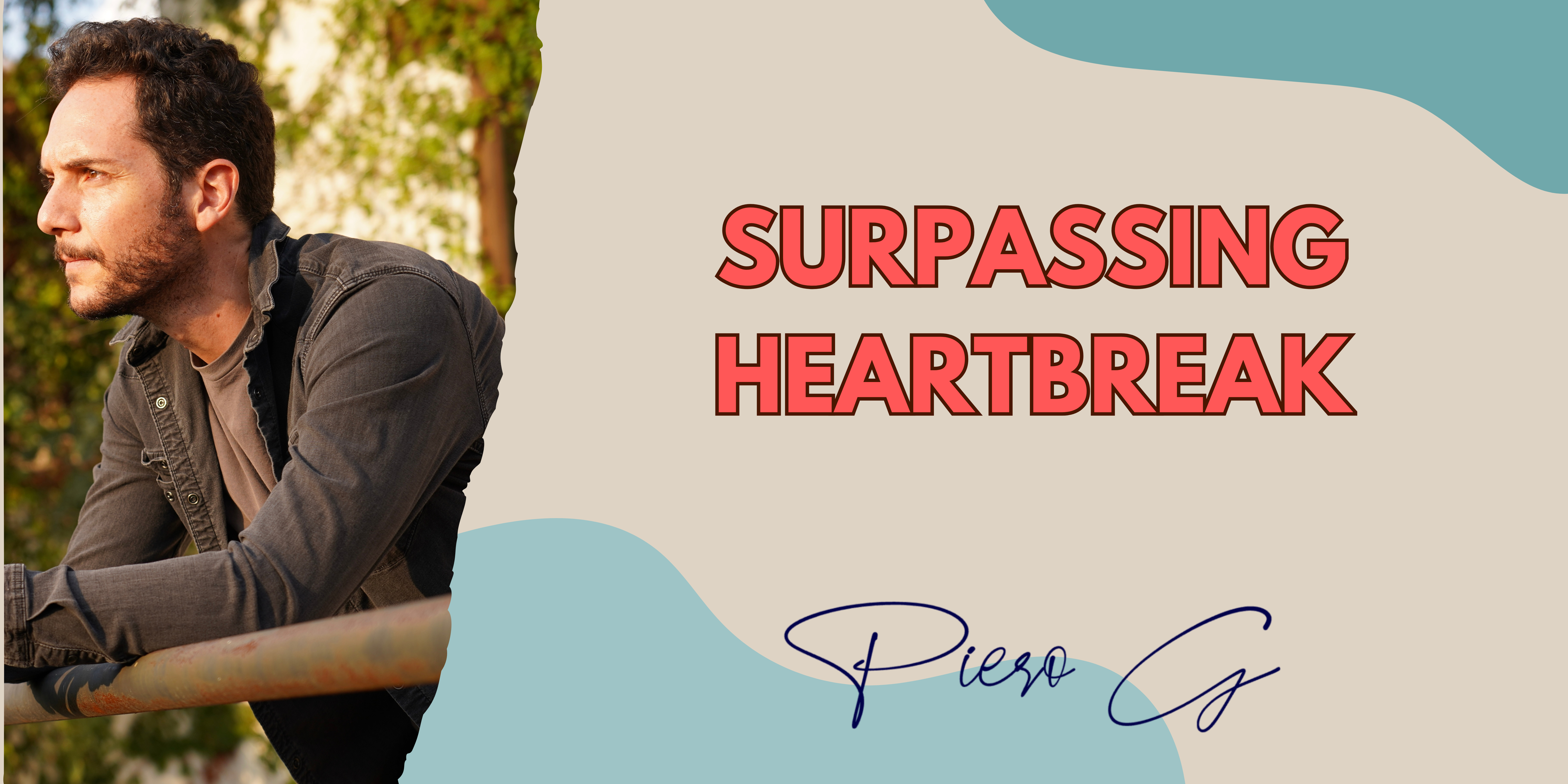 Surpassing Heartbreak