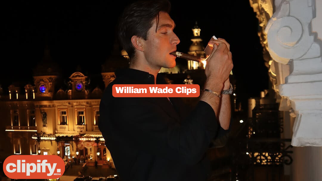 William Wade Clips