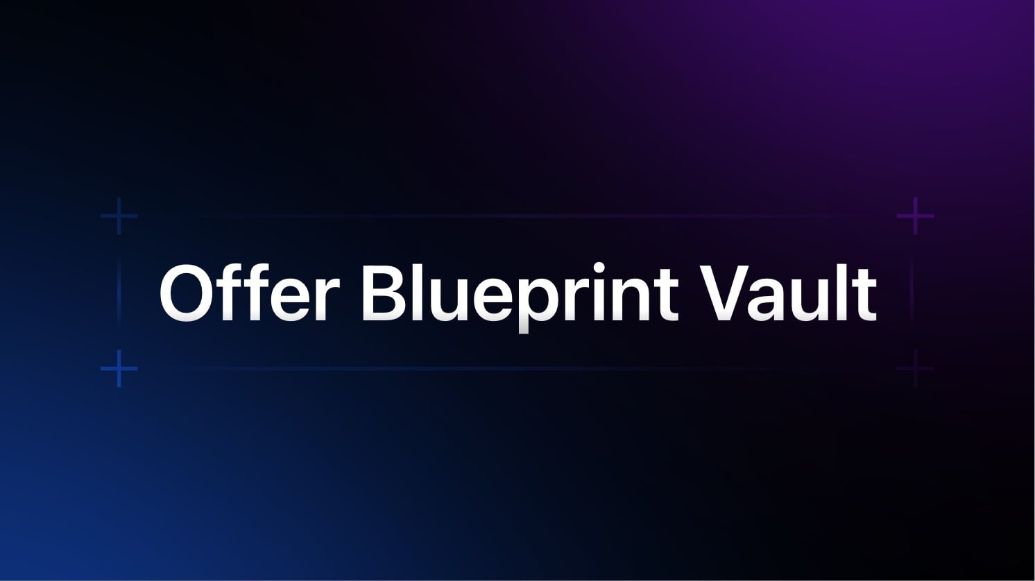 Offer Blueprint Vault