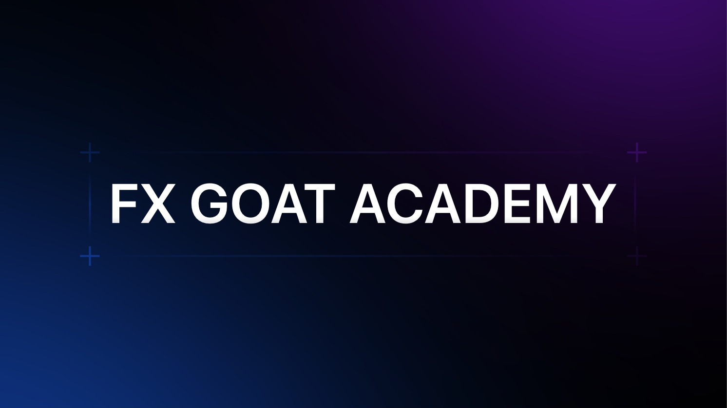FX GOAT MENTORSHIP