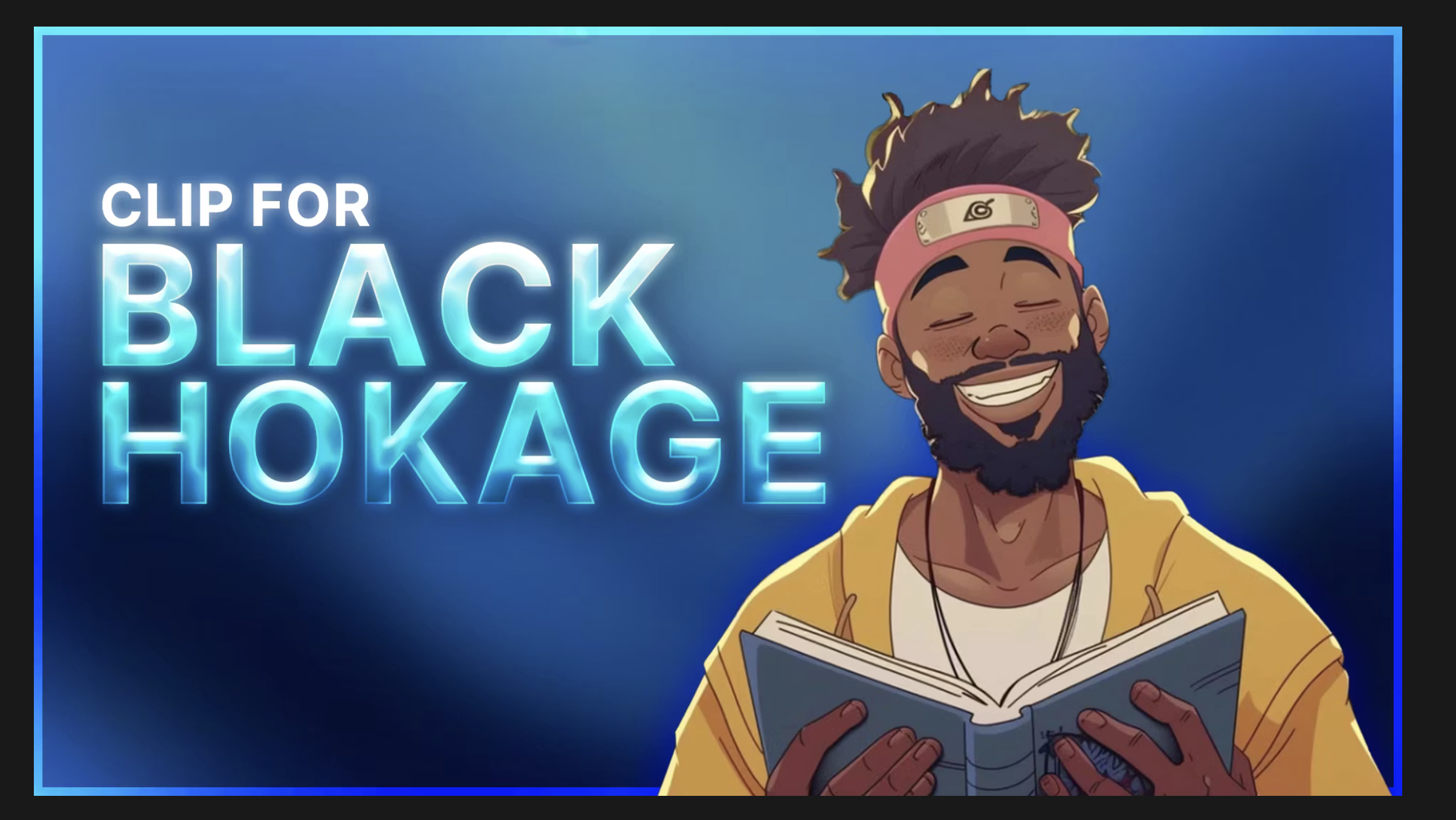 BlackHokage Clips