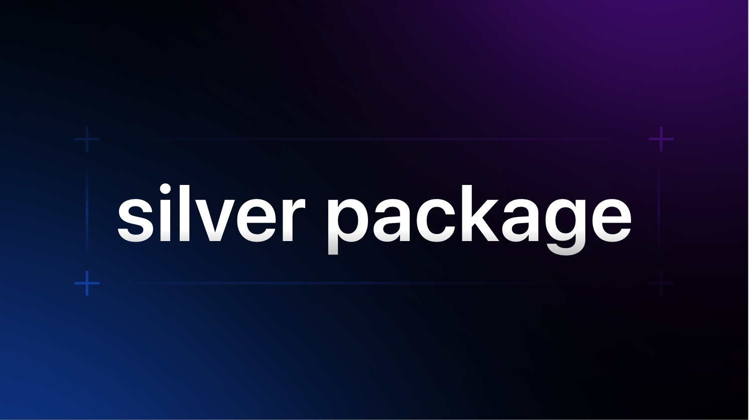 SILVER PACKAGE