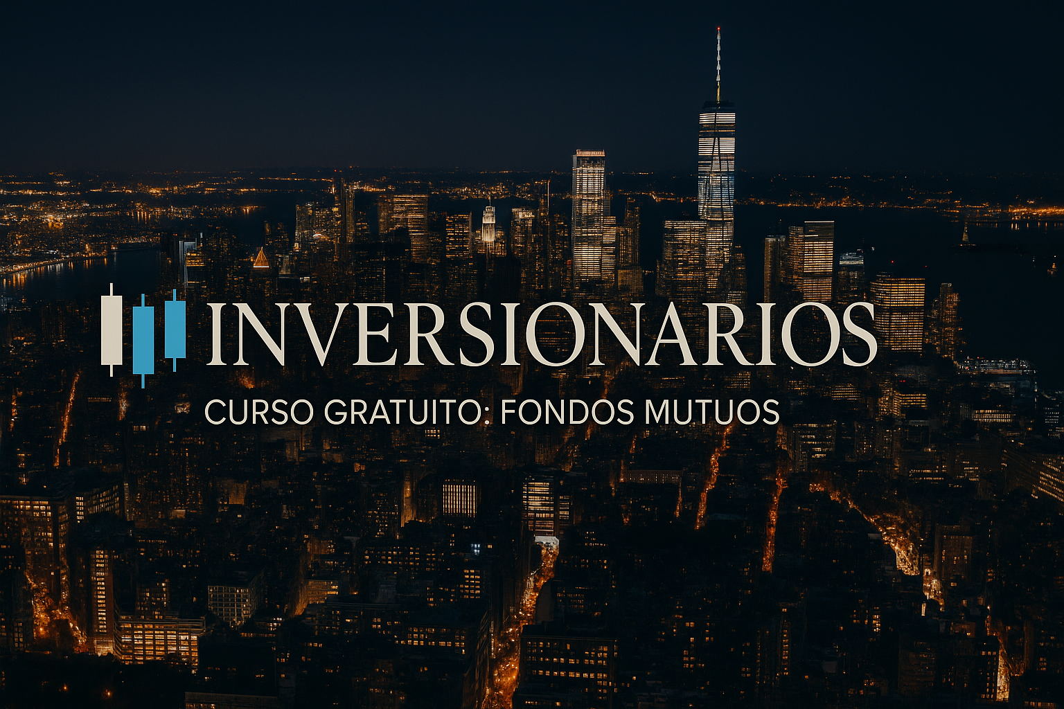 🆓 Curso FFMM inversionarios