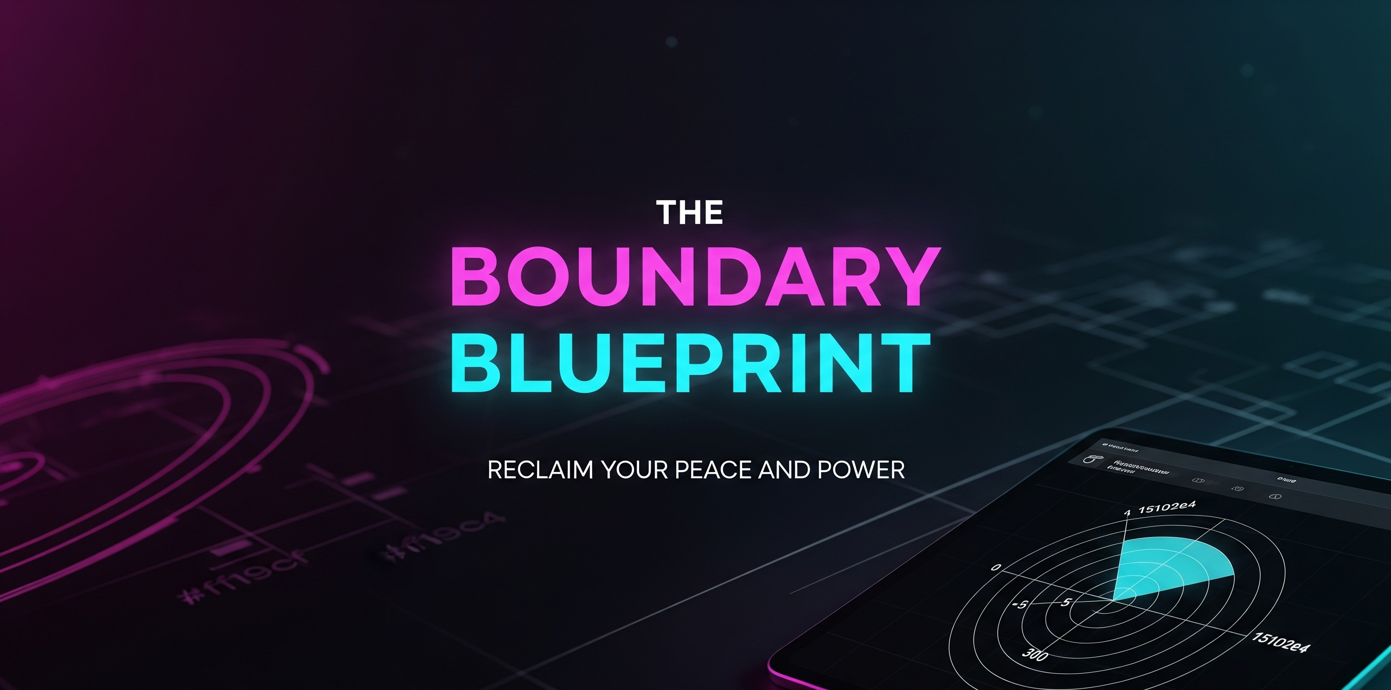 The Boundary Blueprint™