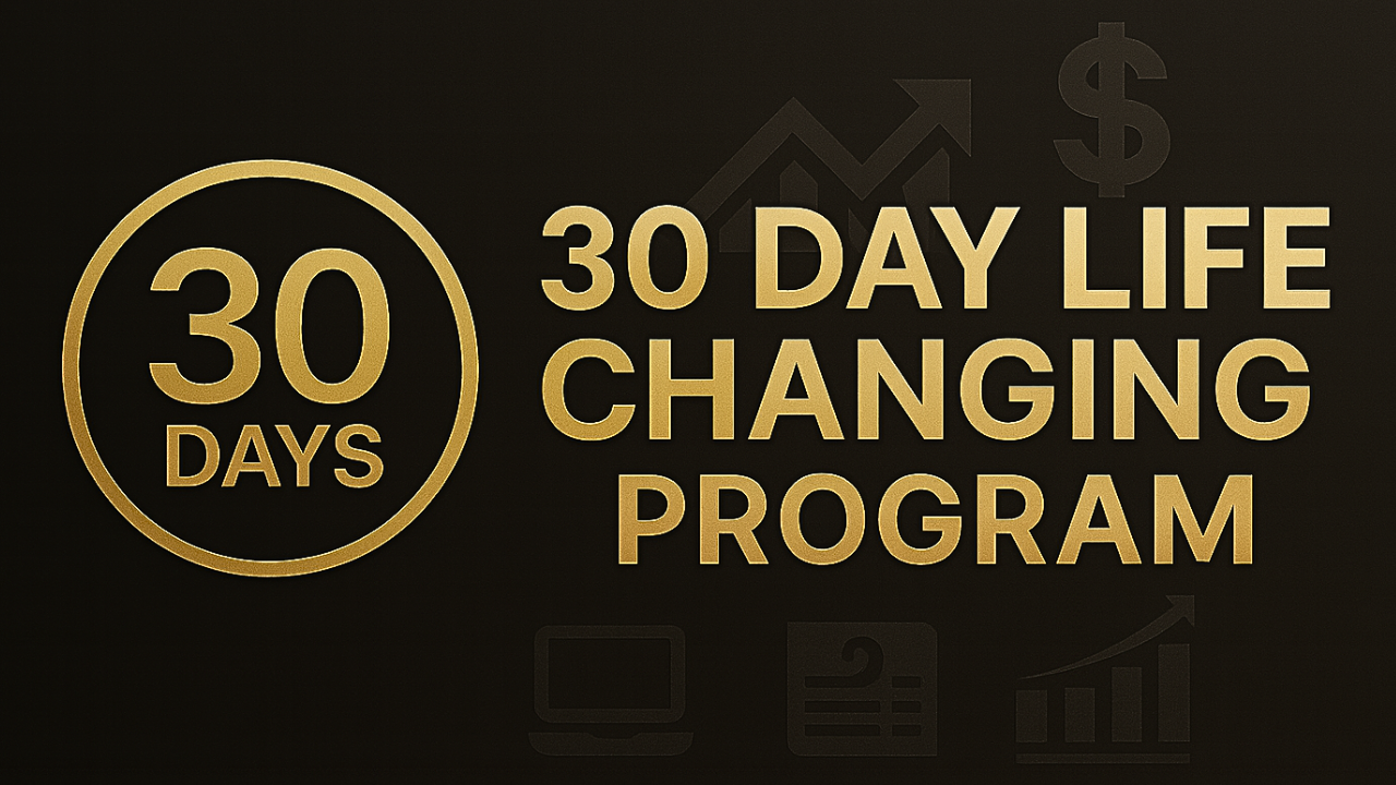 30 Day Life Changing Program