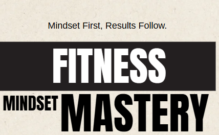 Fitness Mindset Mastery