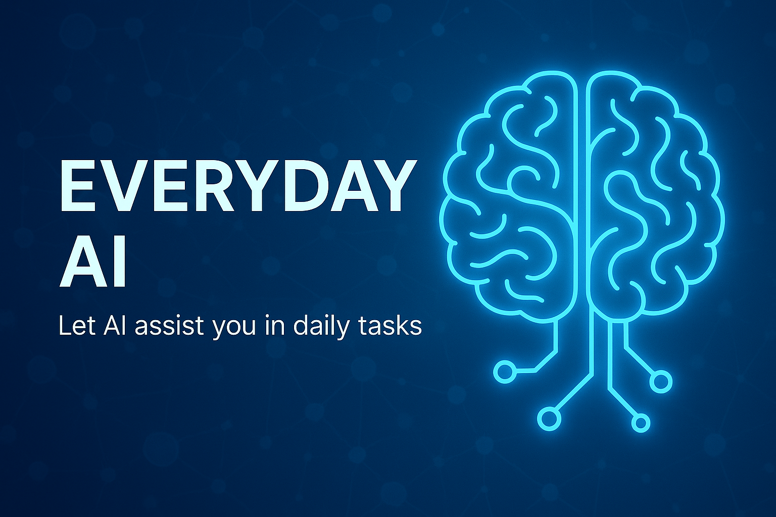 Everyday AI: Learn with Ease