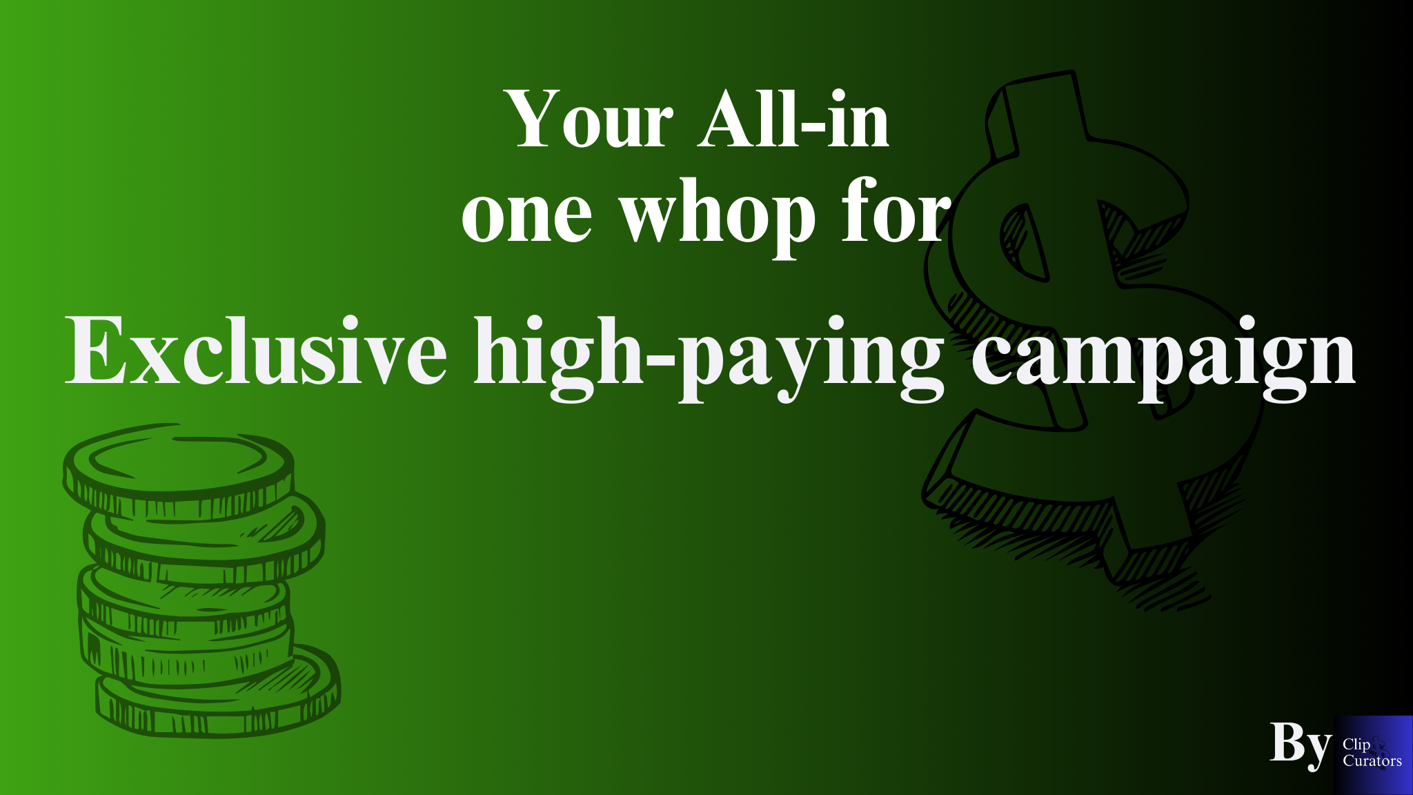 Exclusive high-paying campaign