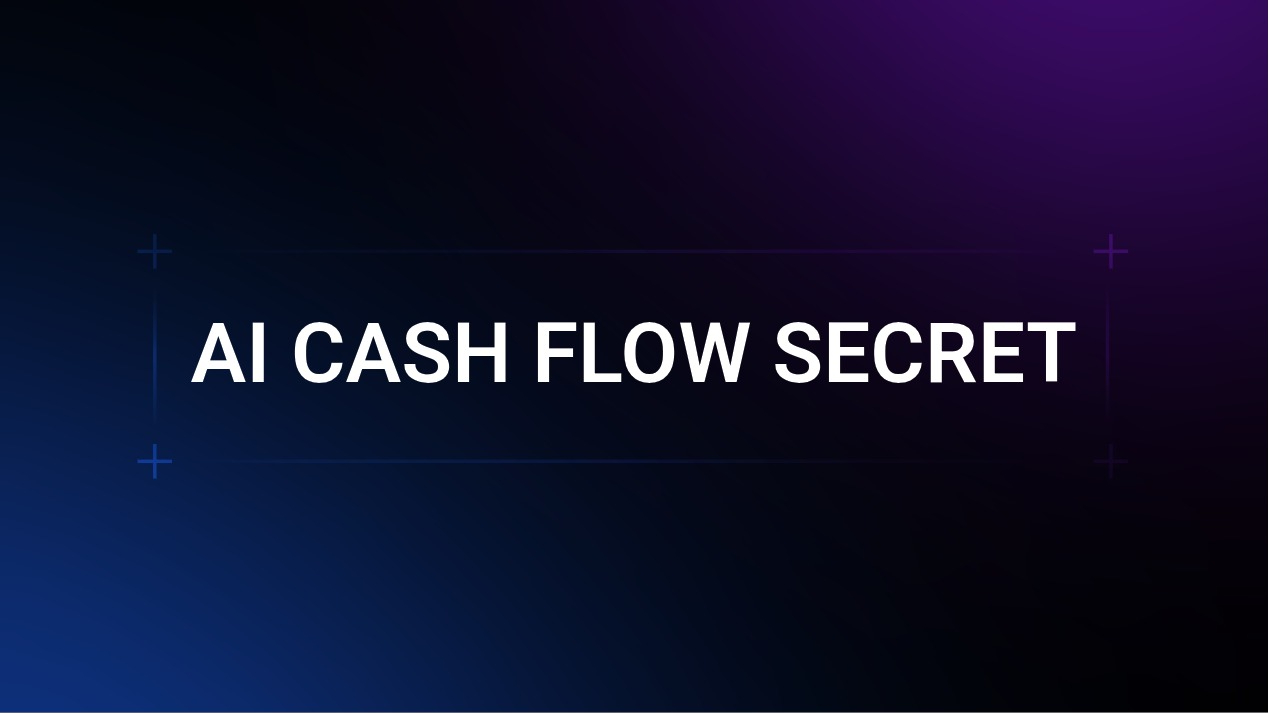AI CASH FLOW SECRET 