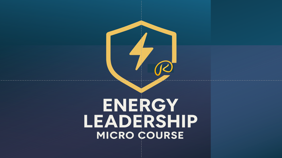 Energy Leadership Micro Course