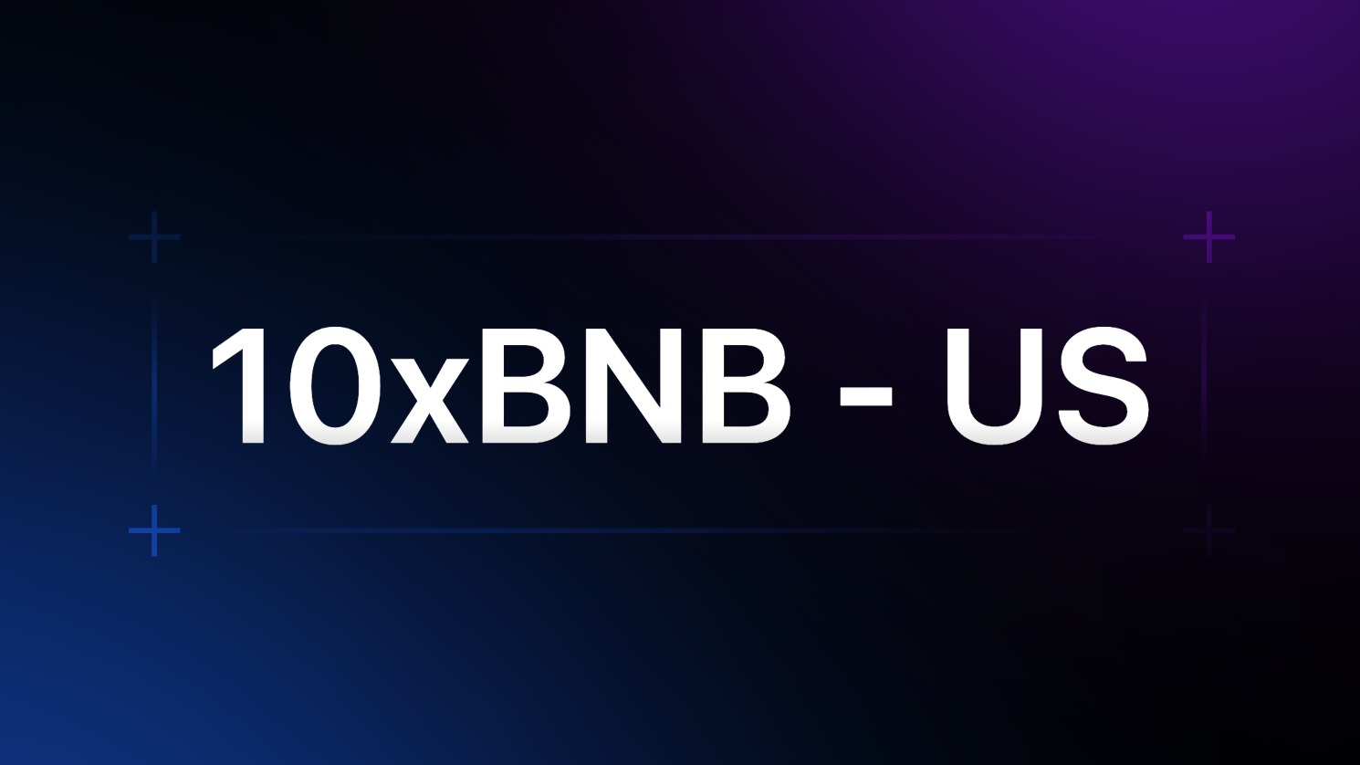 10xBNB Starter