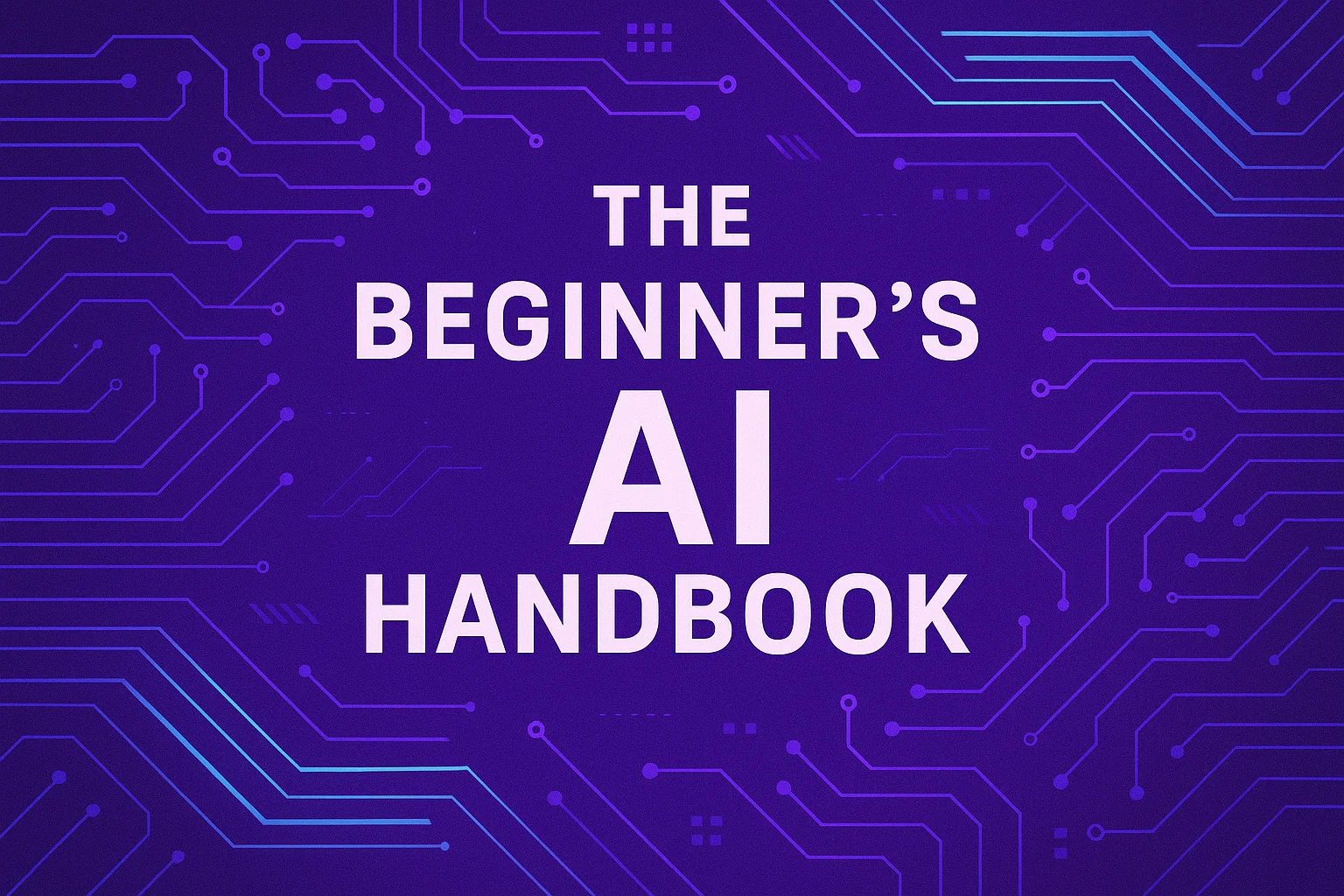 The Begginers AI Handbook