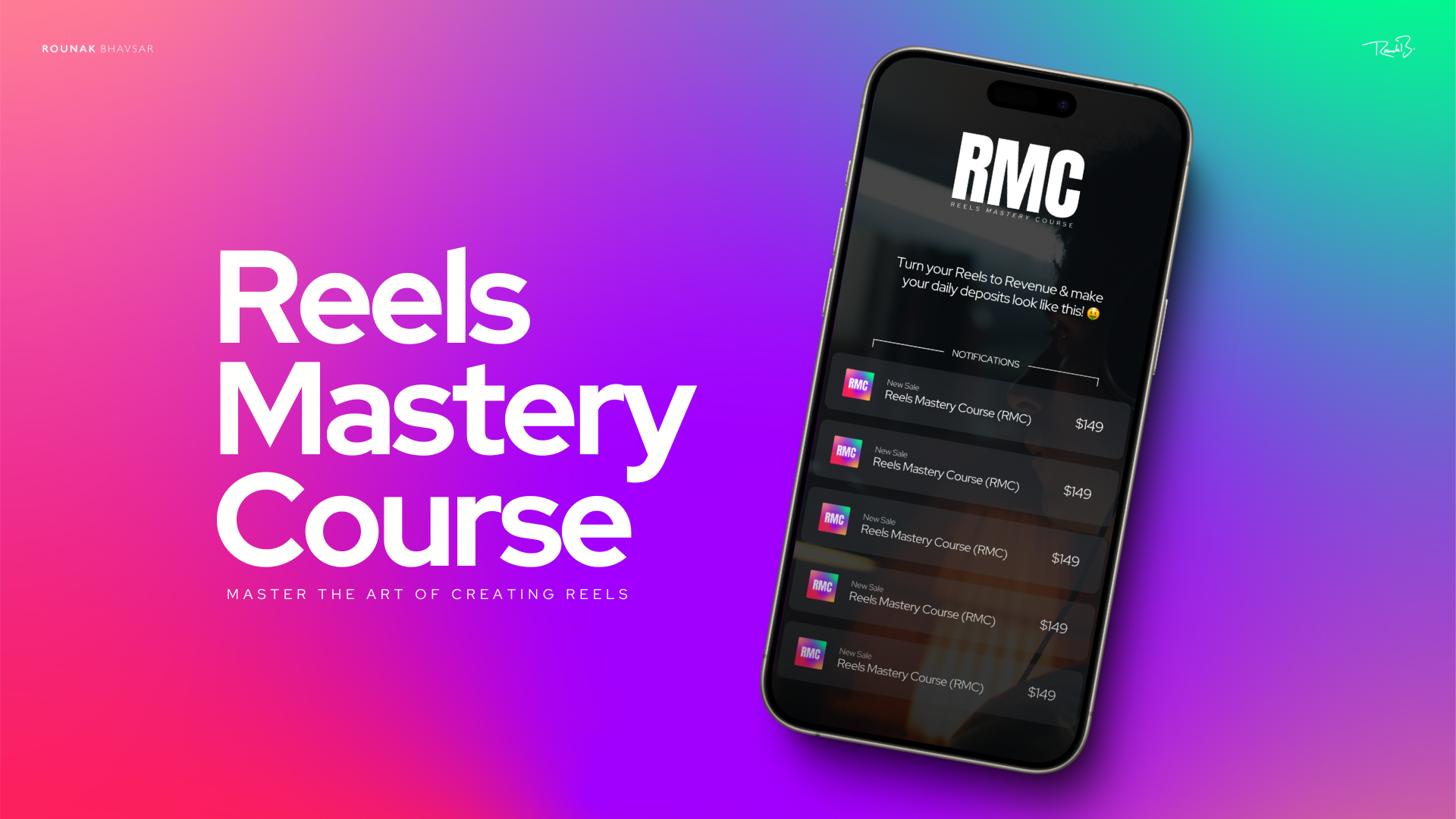 Reels Mastery Course (RMC)