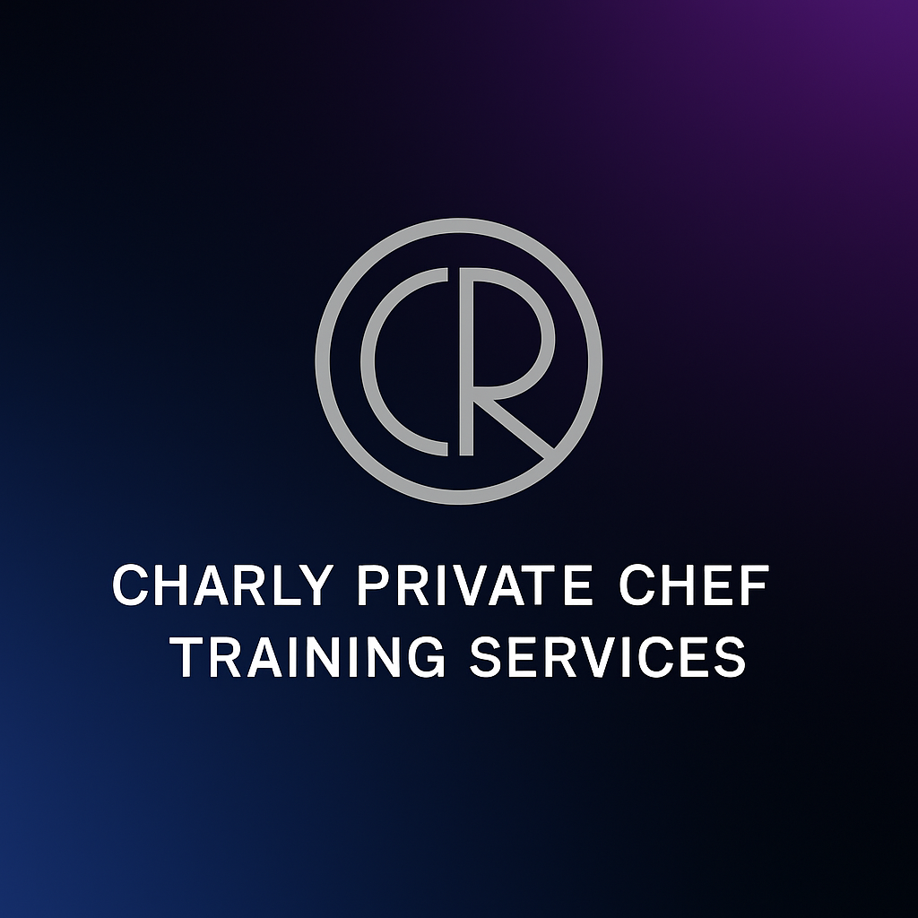 CHARLY PRIVATE CHEF TRAINING 